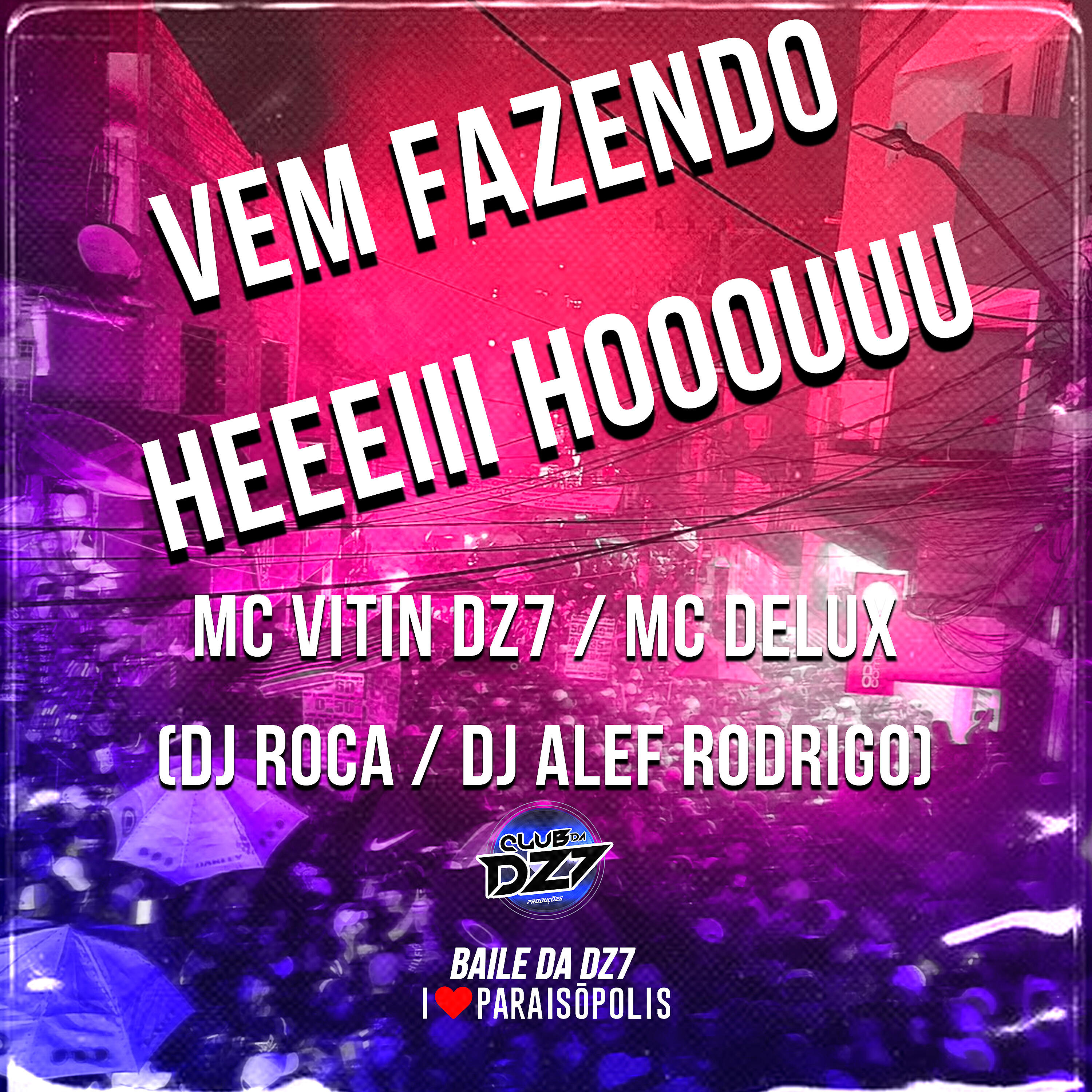 DJ Roca - Vem Fazendo Heeeiii Hooouuu