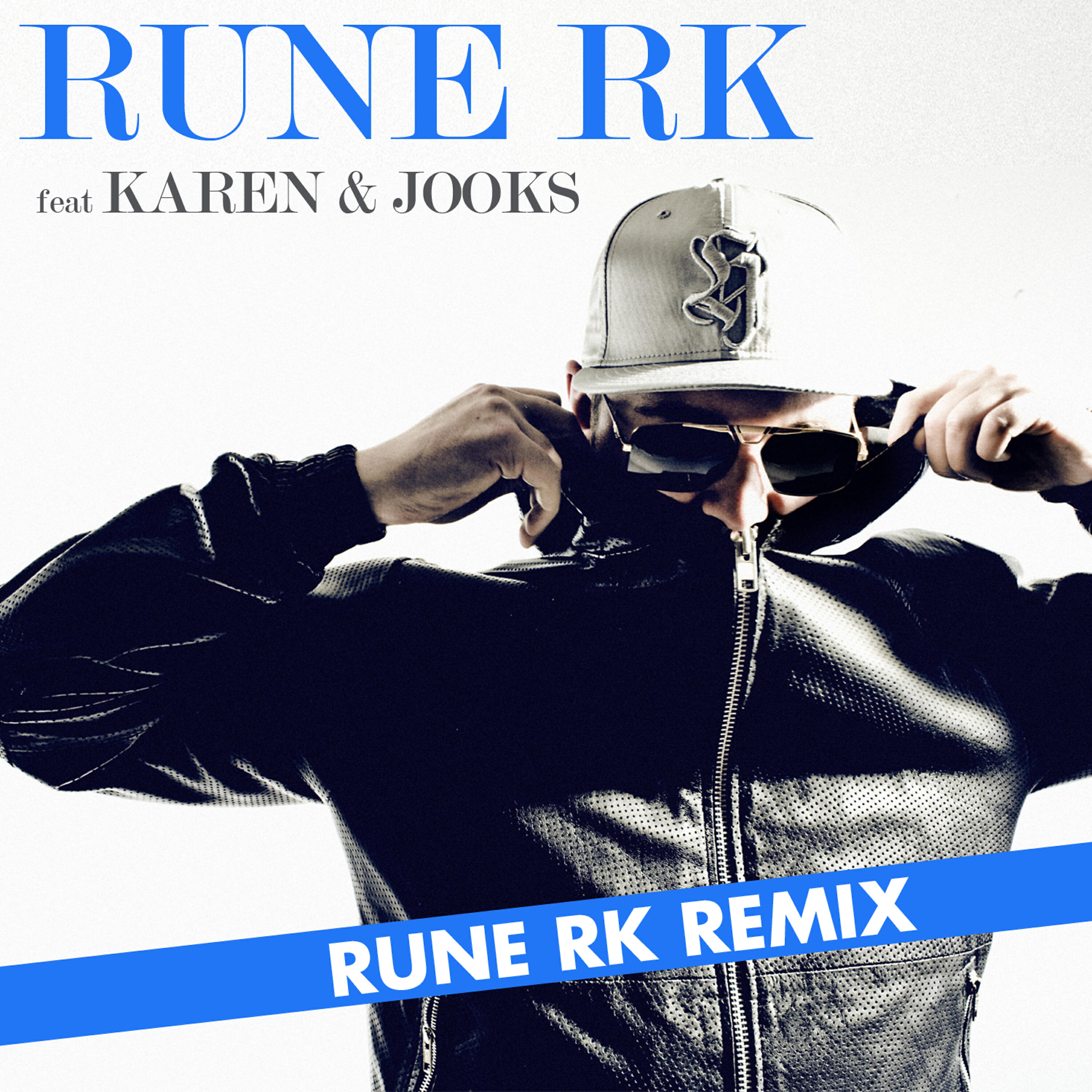 Rune RK - Har det hele (Rune RK Remix) (feat. Karen & Jooks)