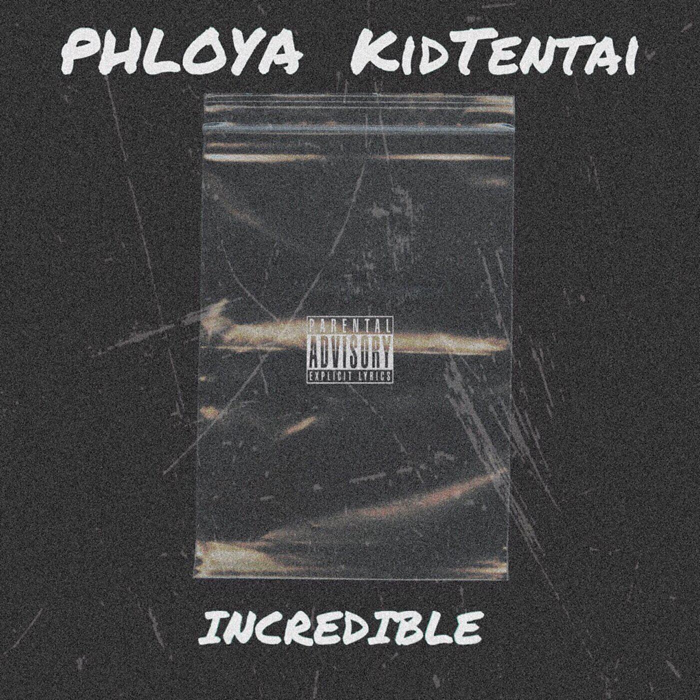 PHLOYA - Incredible