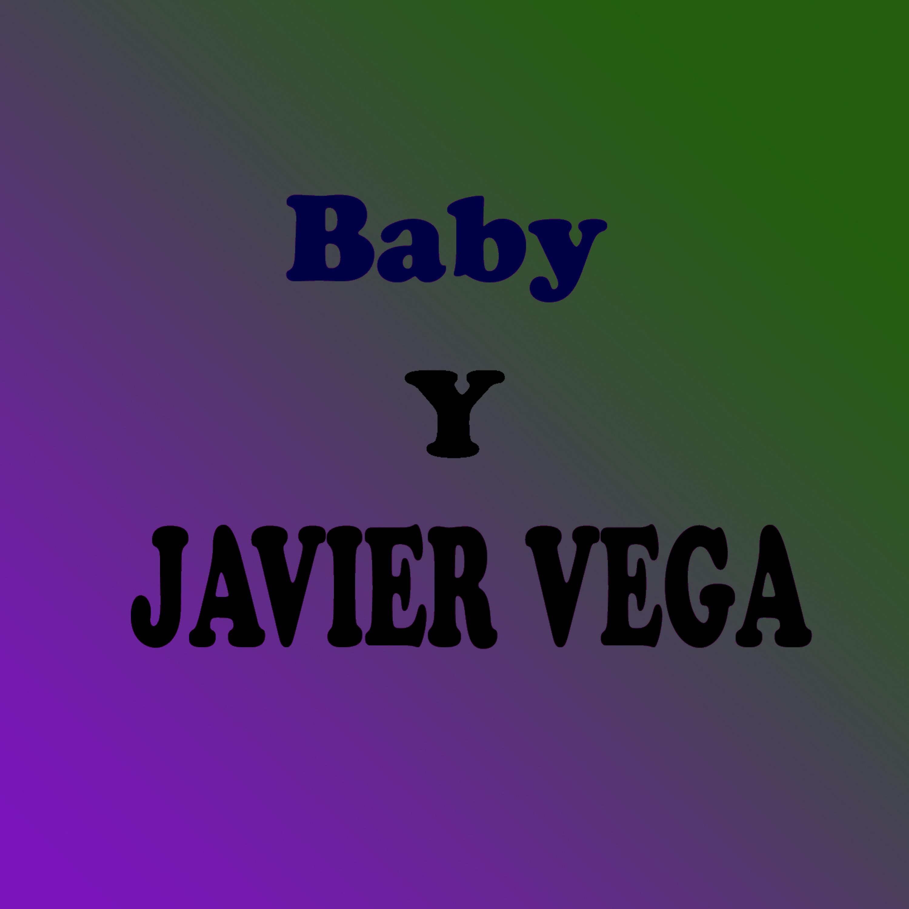 Постер альбома Baby & Javier Vega