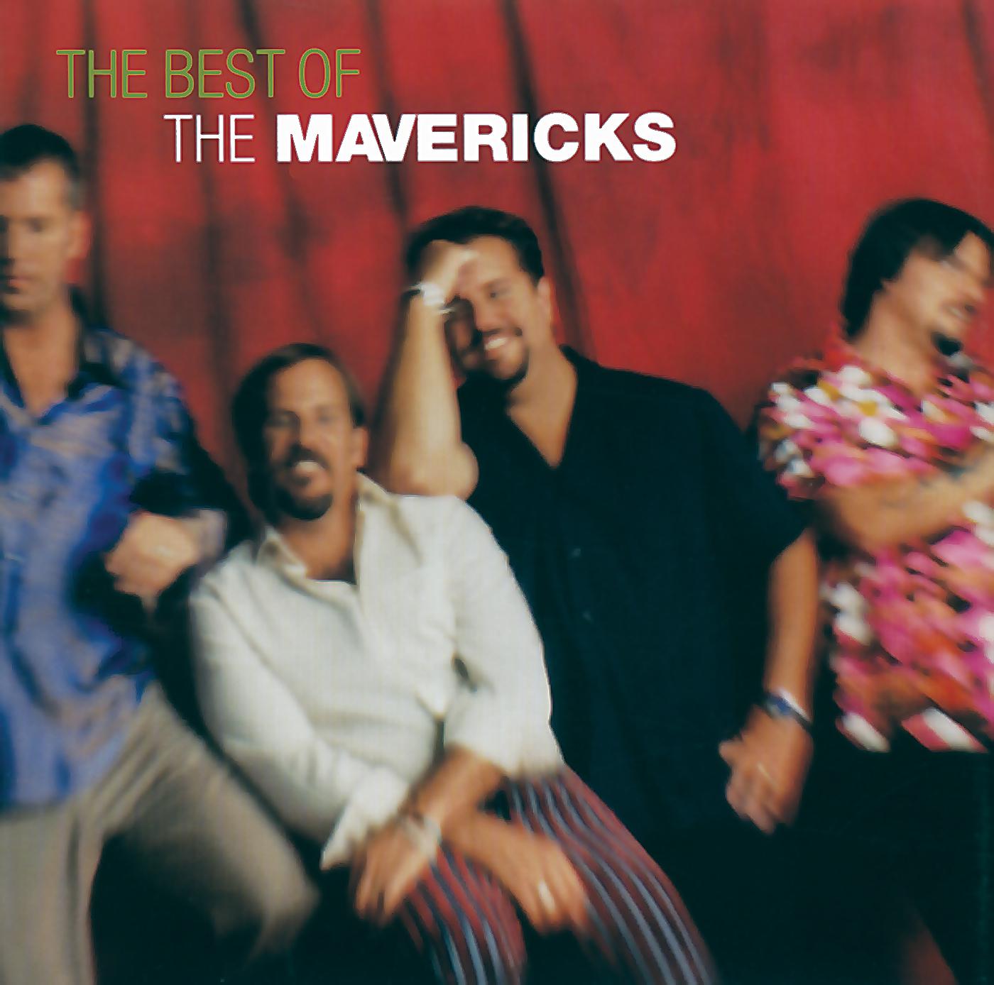 Постер альбома The Very Best Of The Mavericks