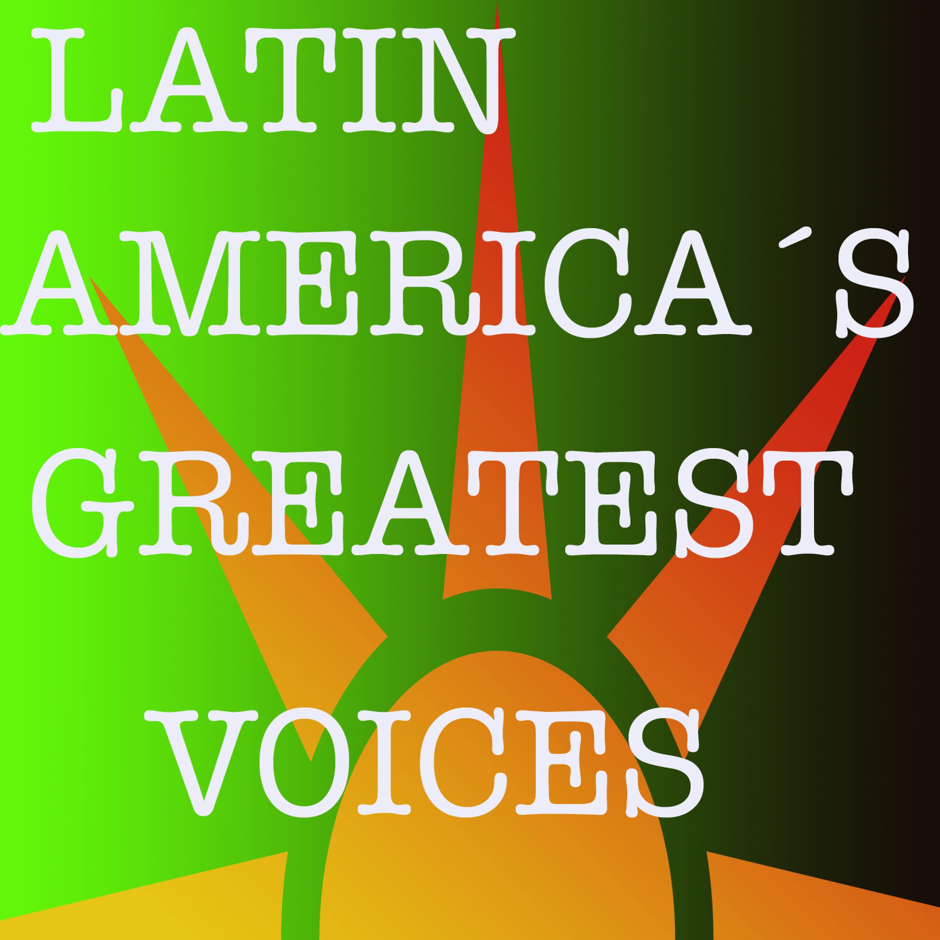 Постер альбома Latin America’s Greatest Voices