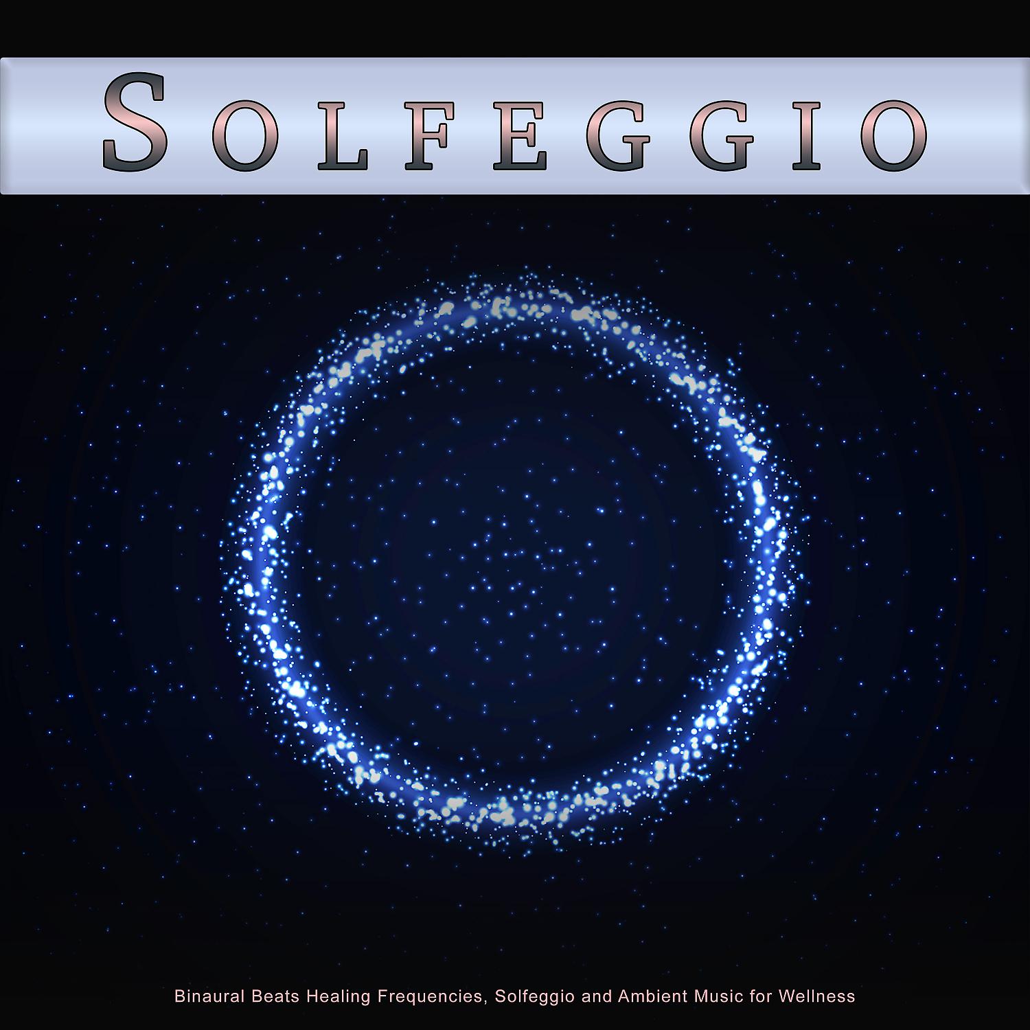 Постер альбома Solfeggio: Binaural Beats Healing Frequencies, Solfeggio and Ambient Music for Wellness