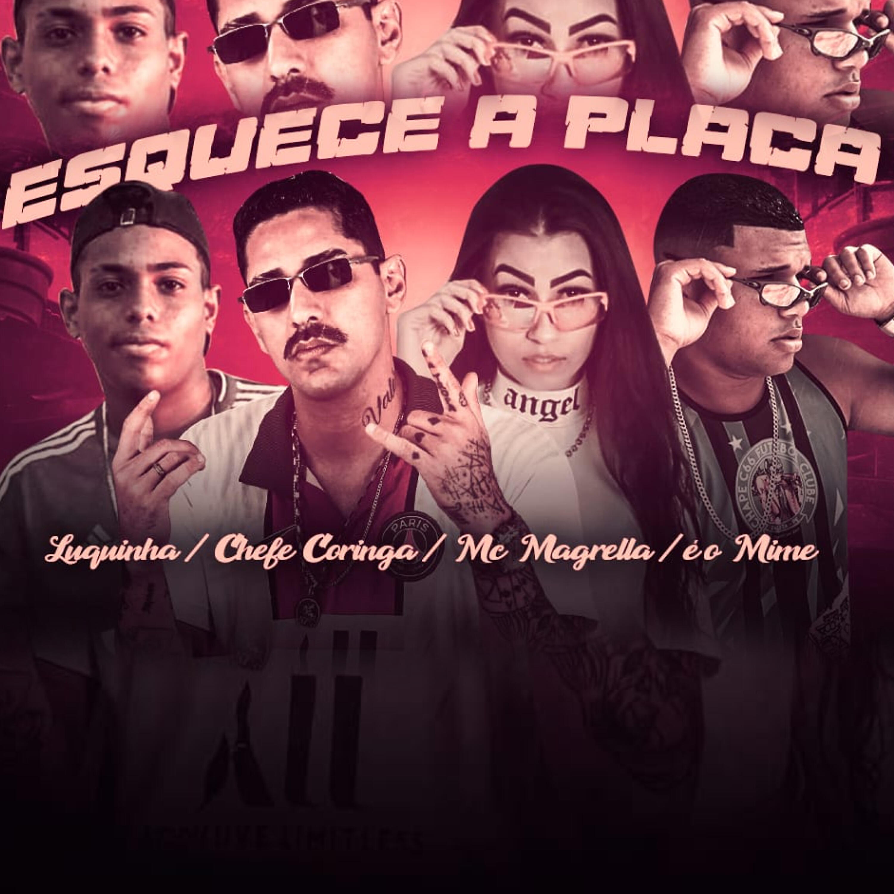 Chefe Coringa - Esquece a Placa