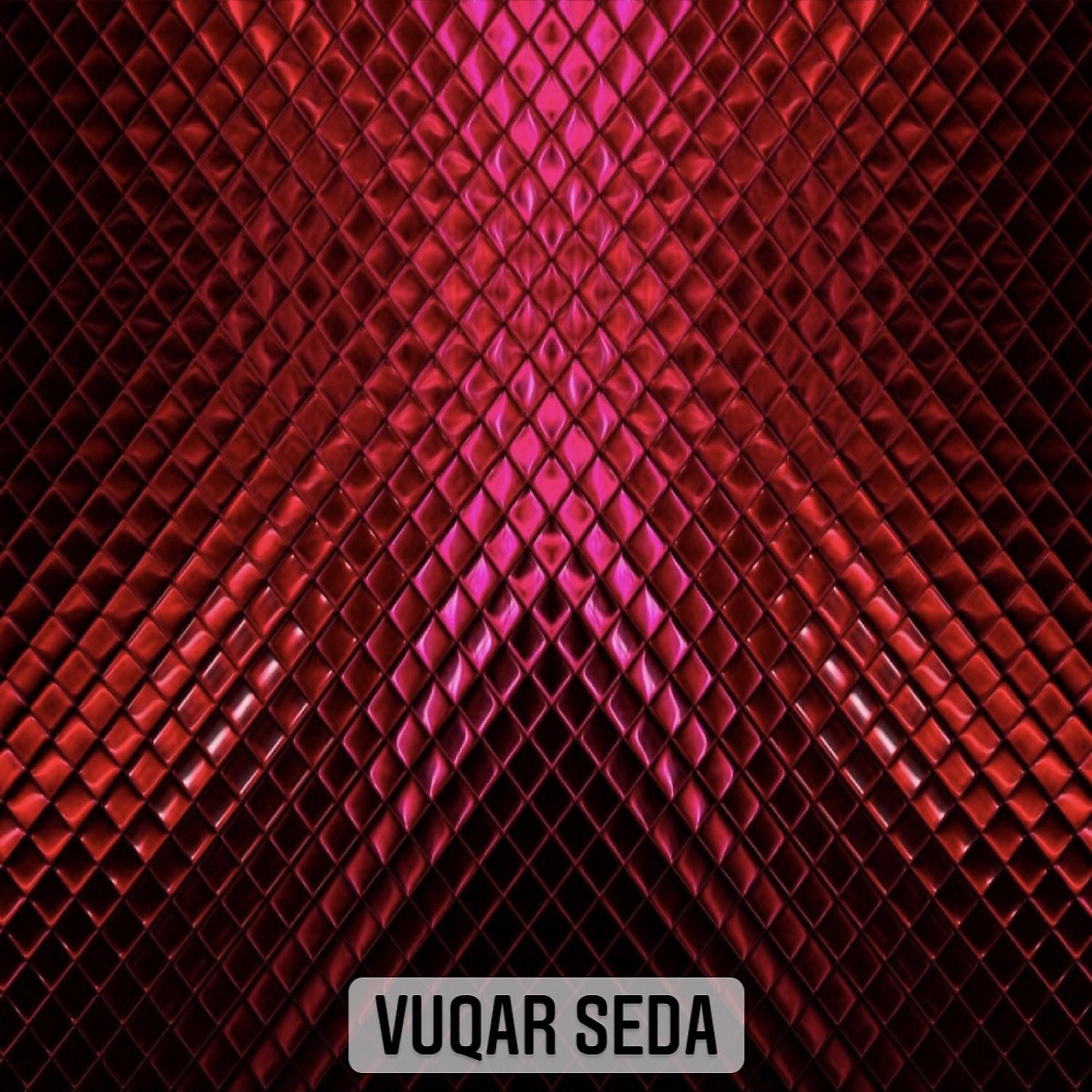 Постер альбома Vuqar Seda