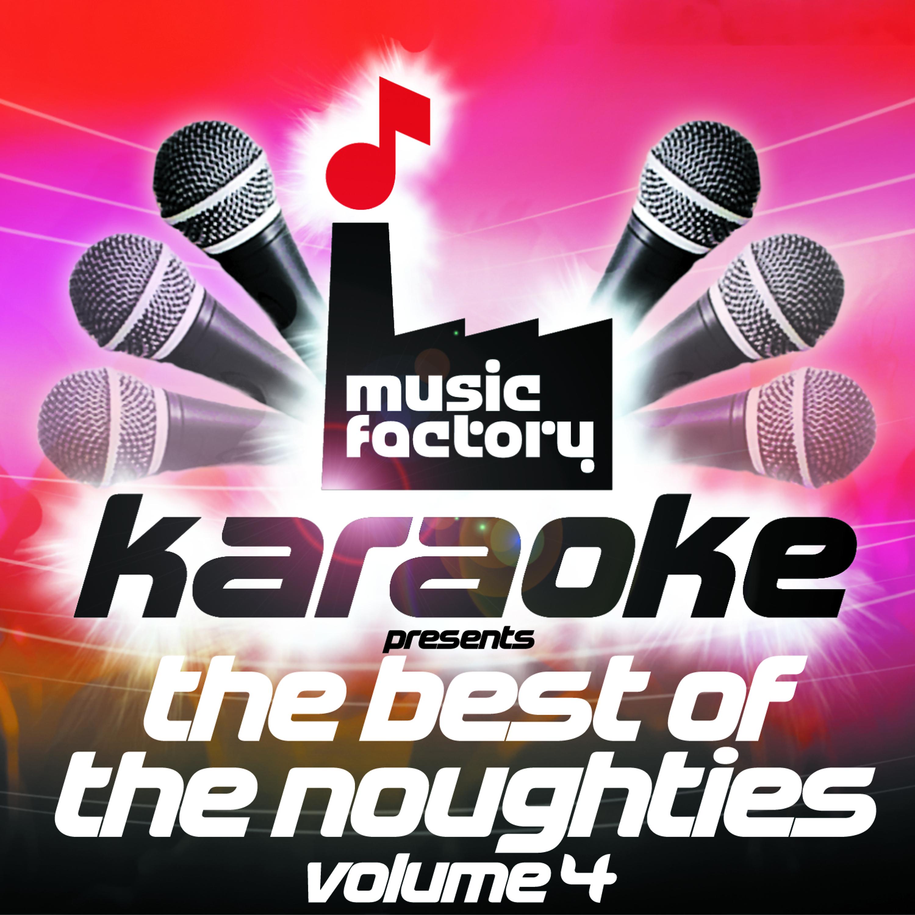 Постер альбома Music Factory Karaoke Presents The Best Of The Noughties Volume 4