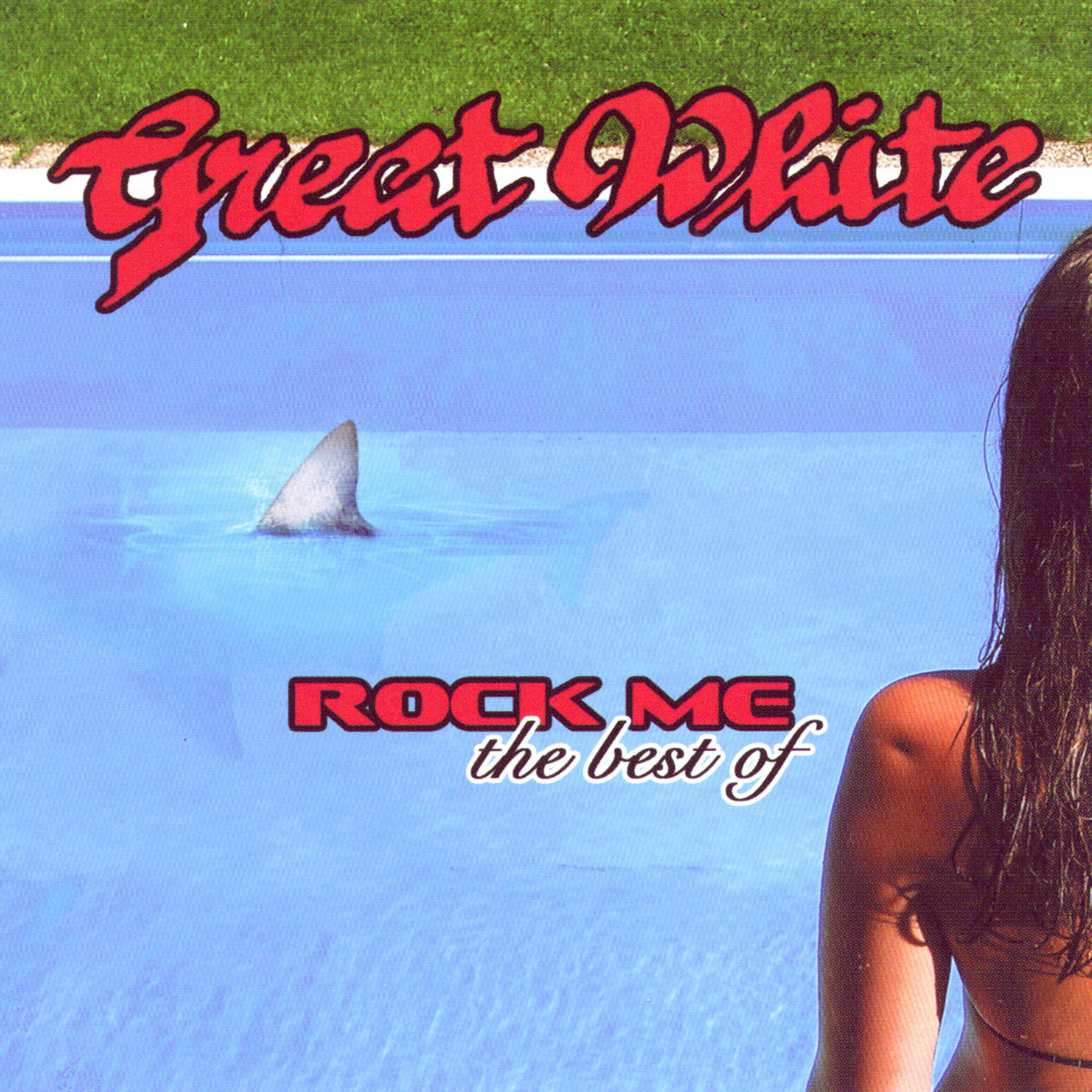 Постер альбома Rock Me: The Best Of Great White