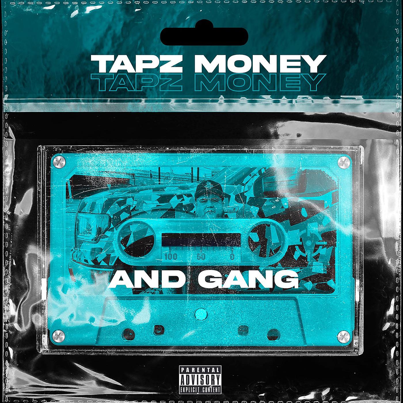 Постер альбома Tapz Money and Gang