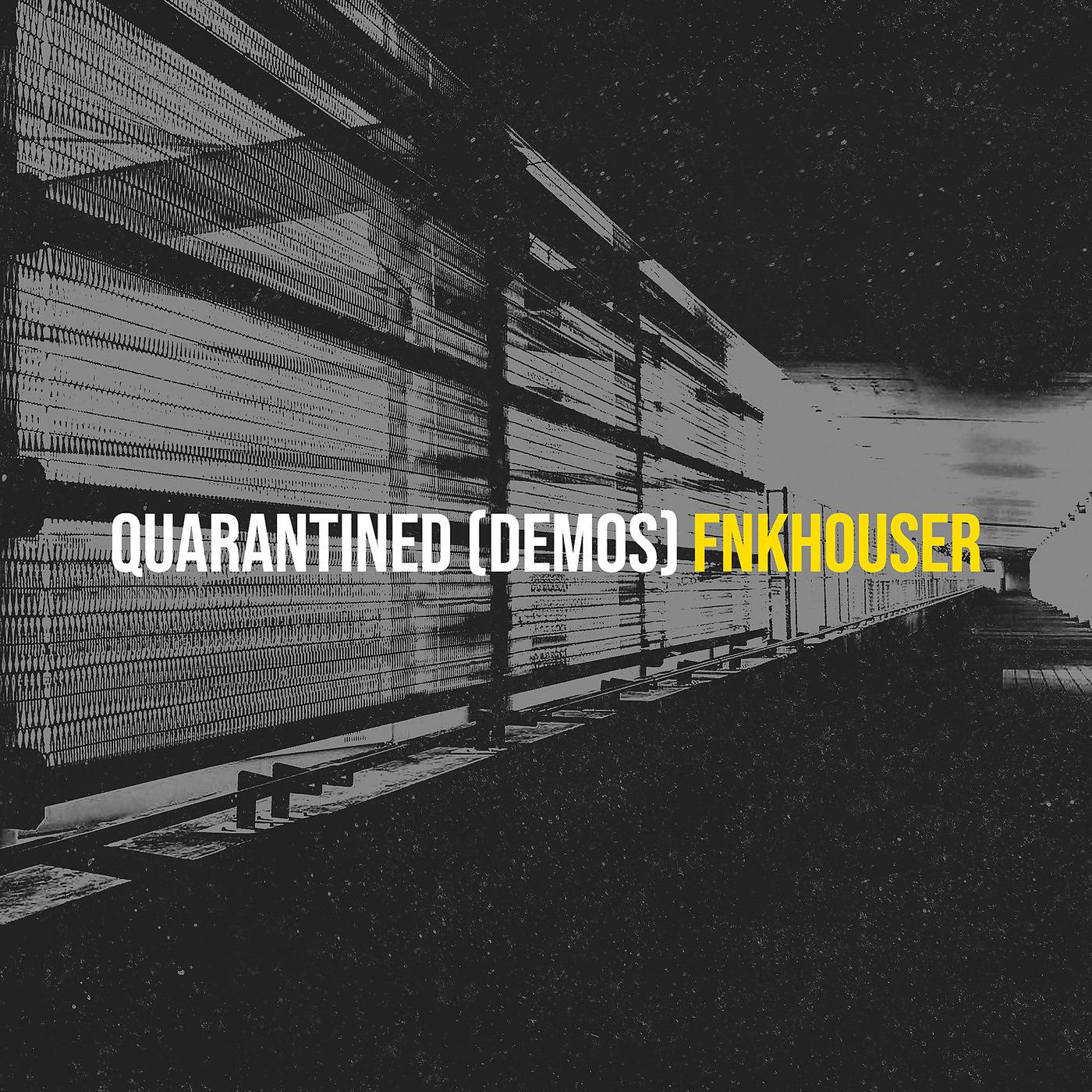 Постер альбома Quarantined (Demos)