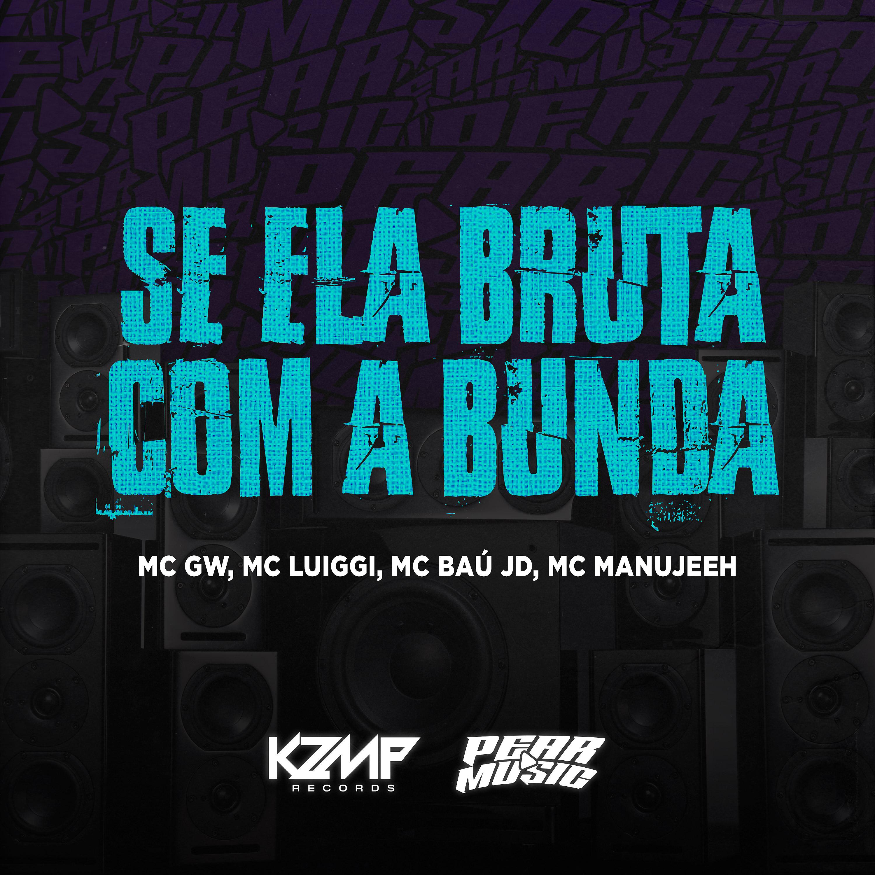 Постер альбома Se Ela Bruta Com a Bunda