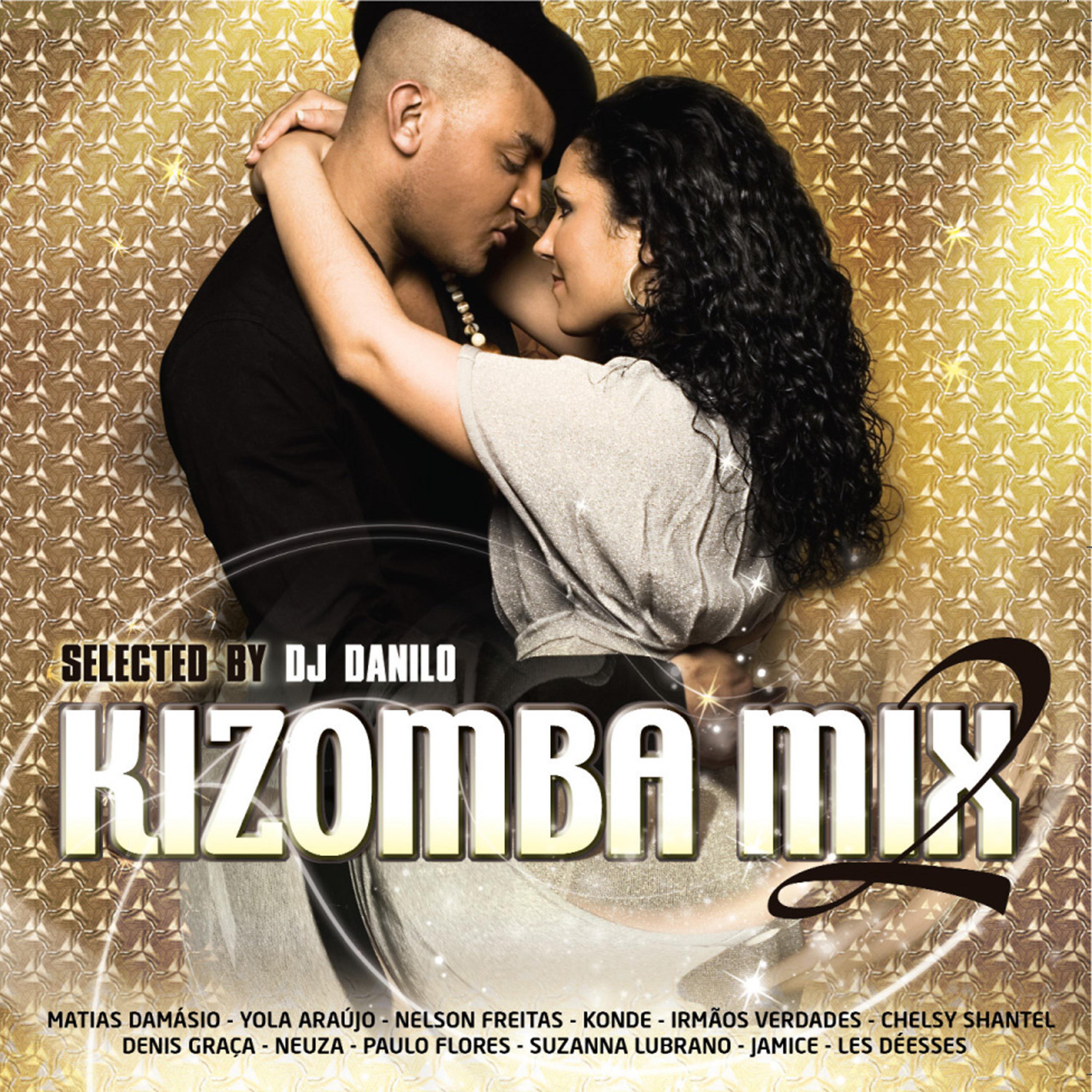 Постер альбома Kizomba Mix 2 selected by Dj Danilo
