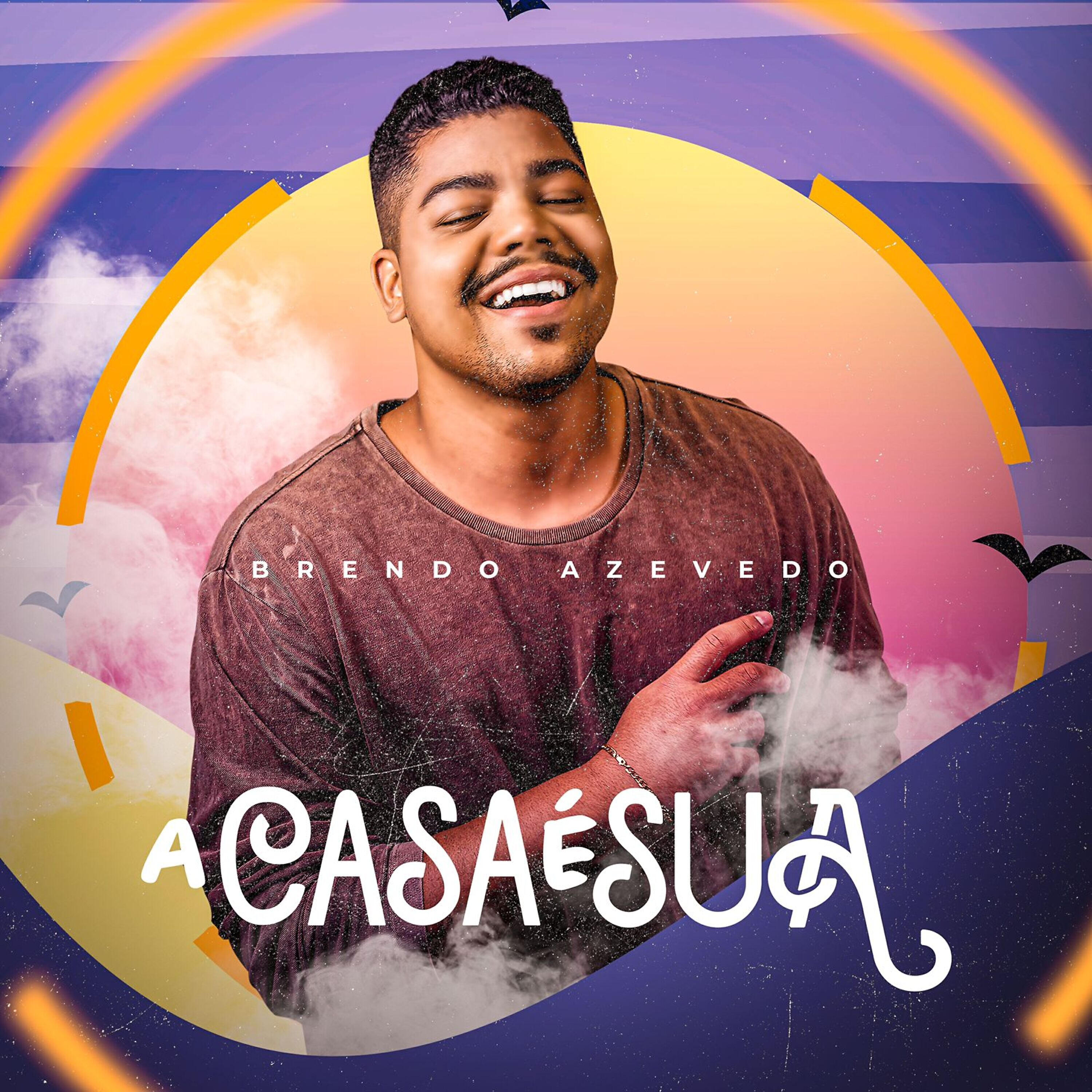 Brendo Azevedo - A Casa É Sua