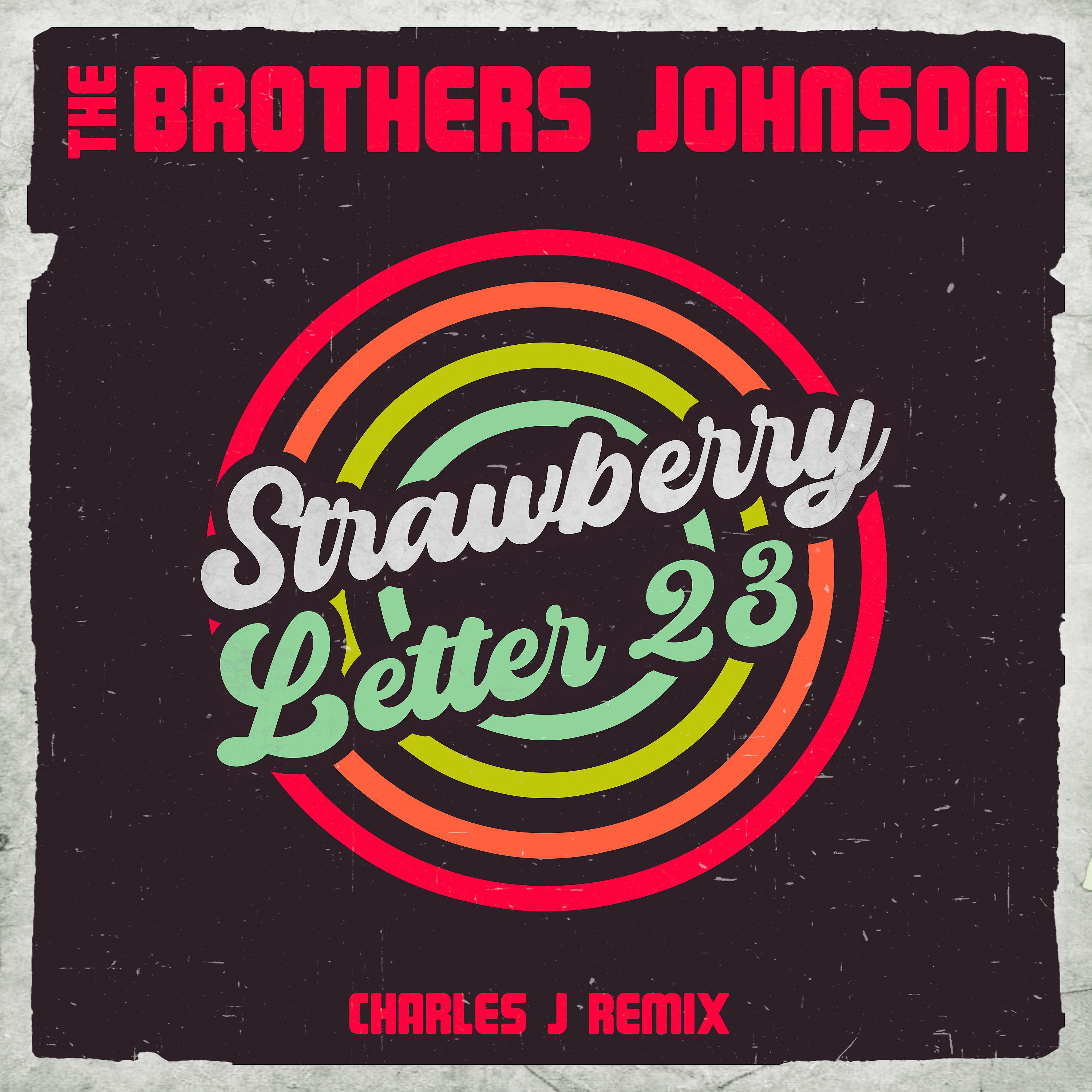 Постер альбома Strawberry Letter 23 (Charles J Remix)