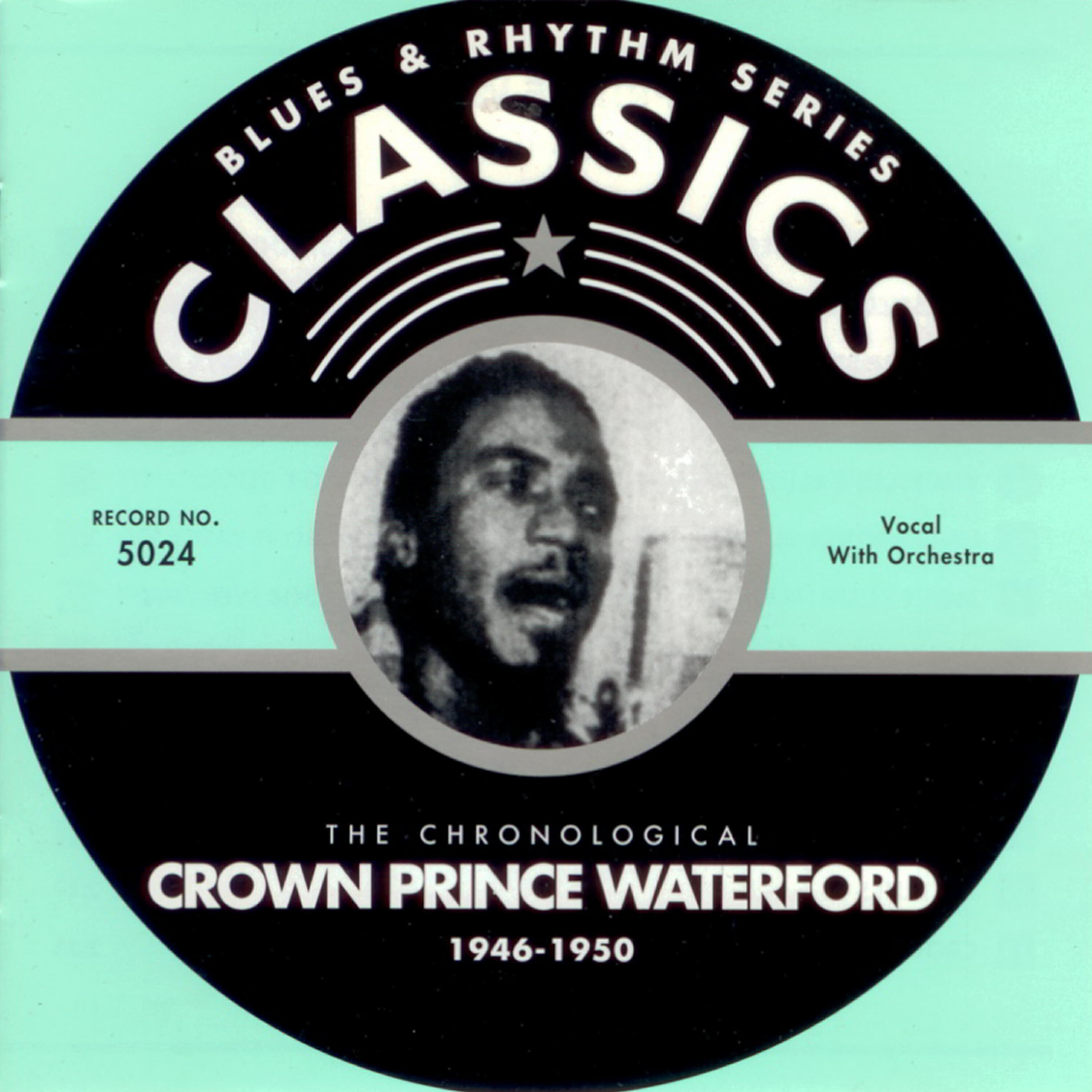 Crown Prince Waterford - Time To Blow (03-15-50)