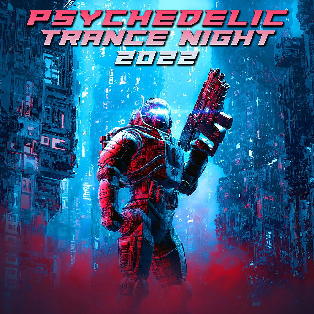 Постер альбома Psychedelic Trance Night 2022