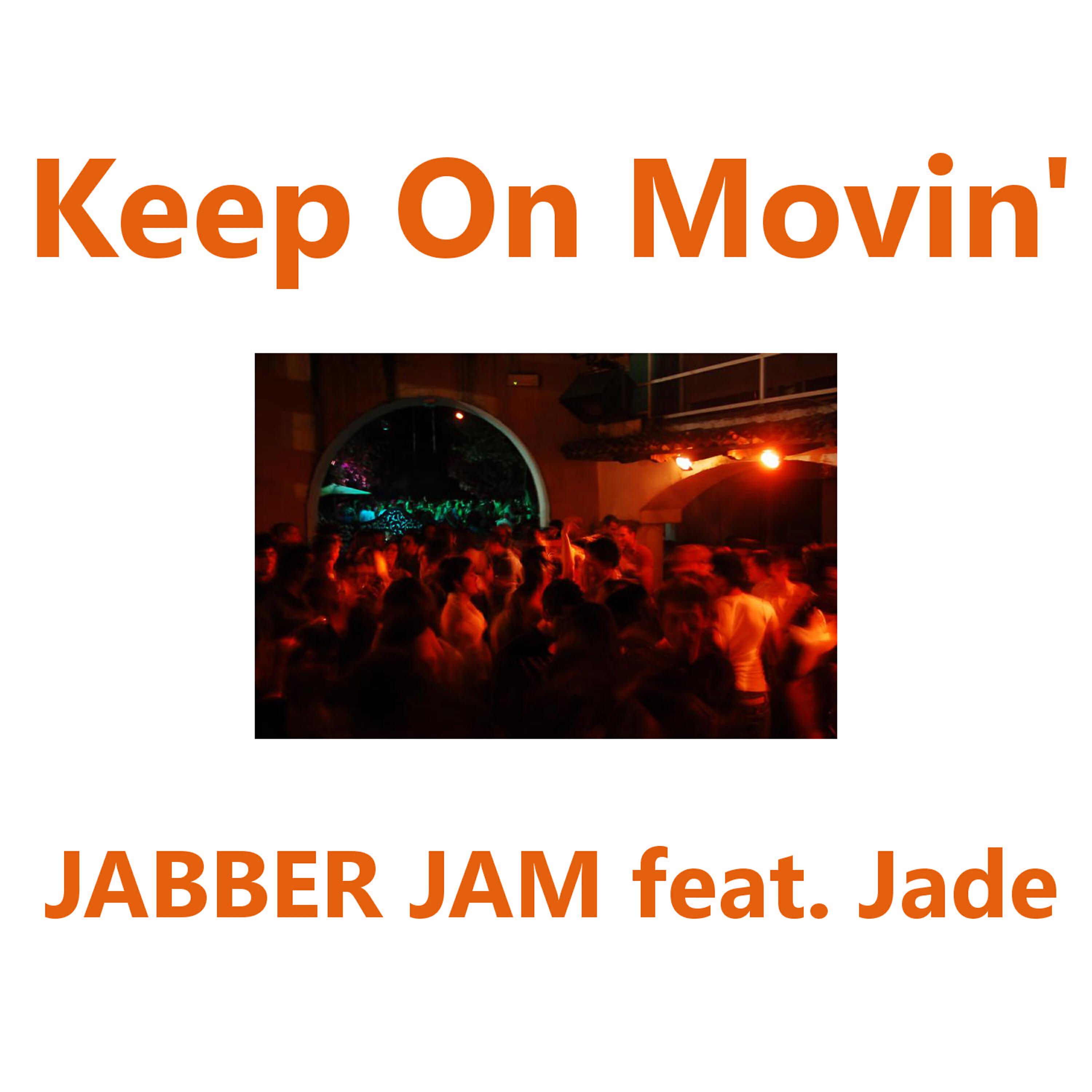 Jabber Jam - Keep On Movin' (Elettrolink Vrs)