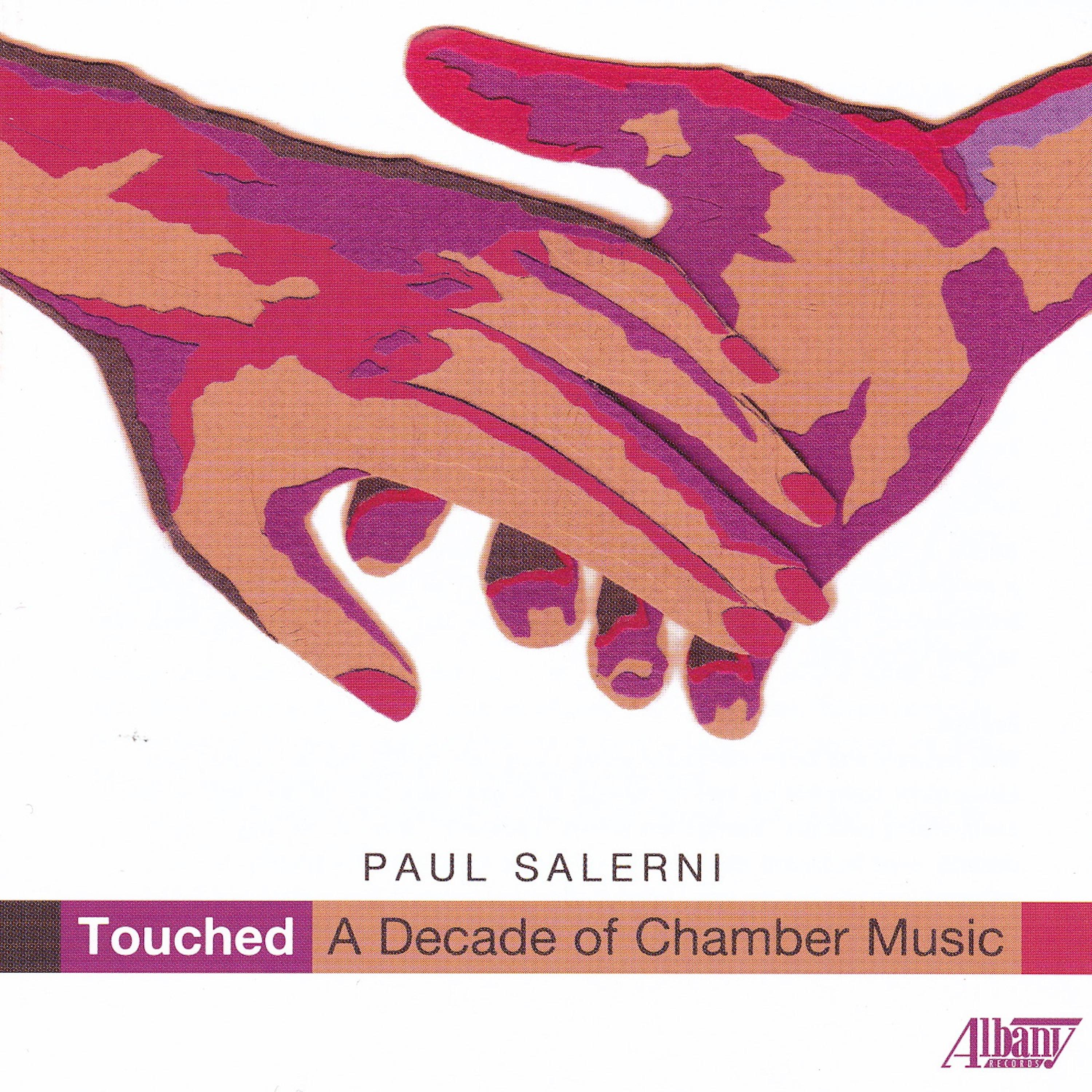 Постер альбома Paul Salerni: Touched–A Decade of Chamber Music