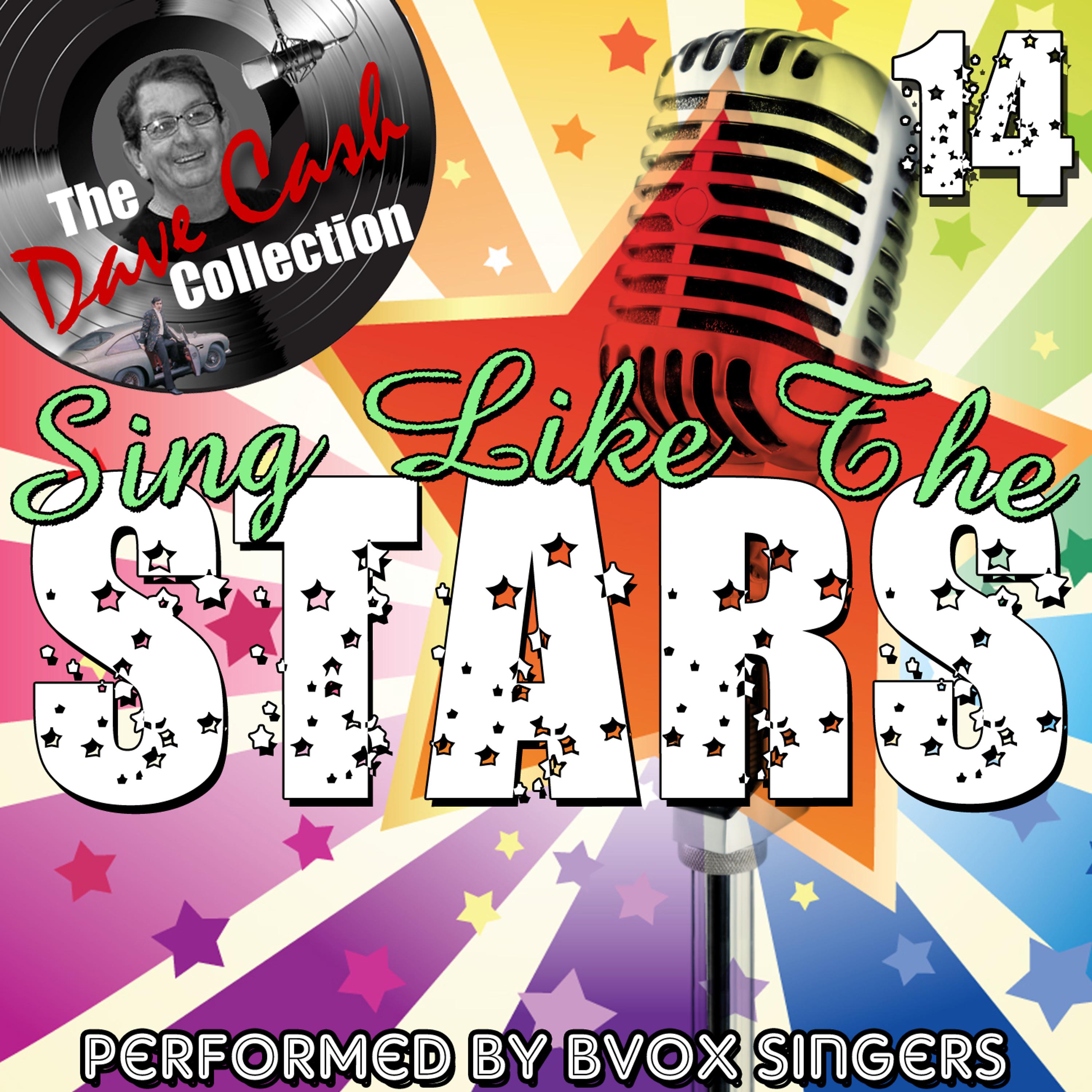 Постер альбома Sing Like The Stars 14 - [The Dave Cash Collection]