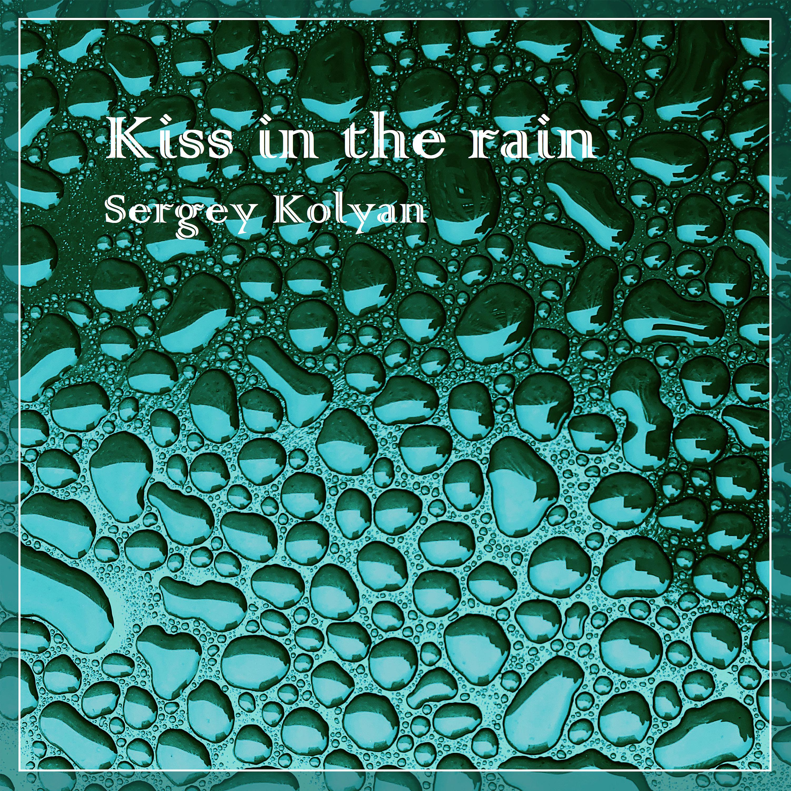 Постер альбома Kiss In The Rain