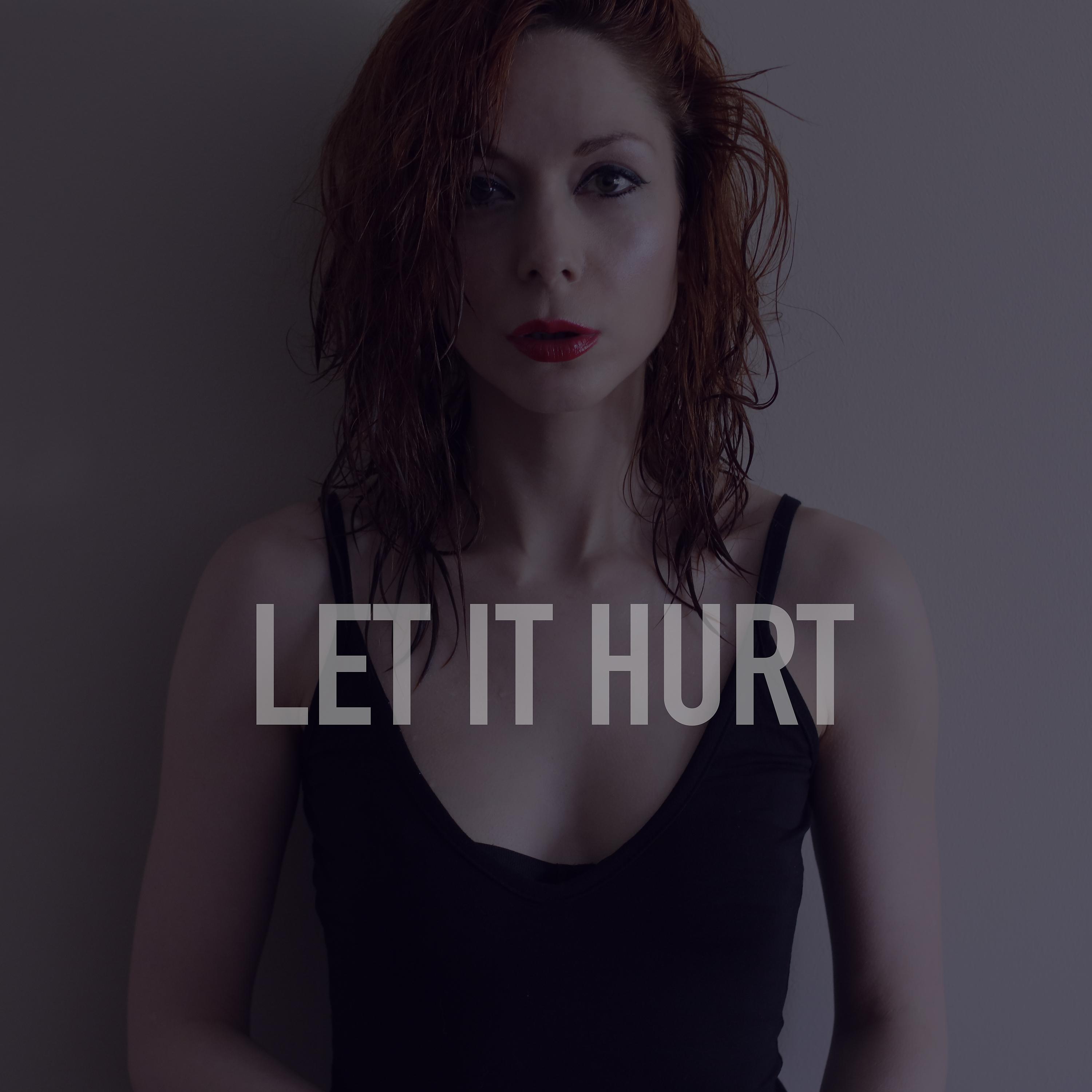 Постер альбома Let It Hurt (Dave Eringa Mix)