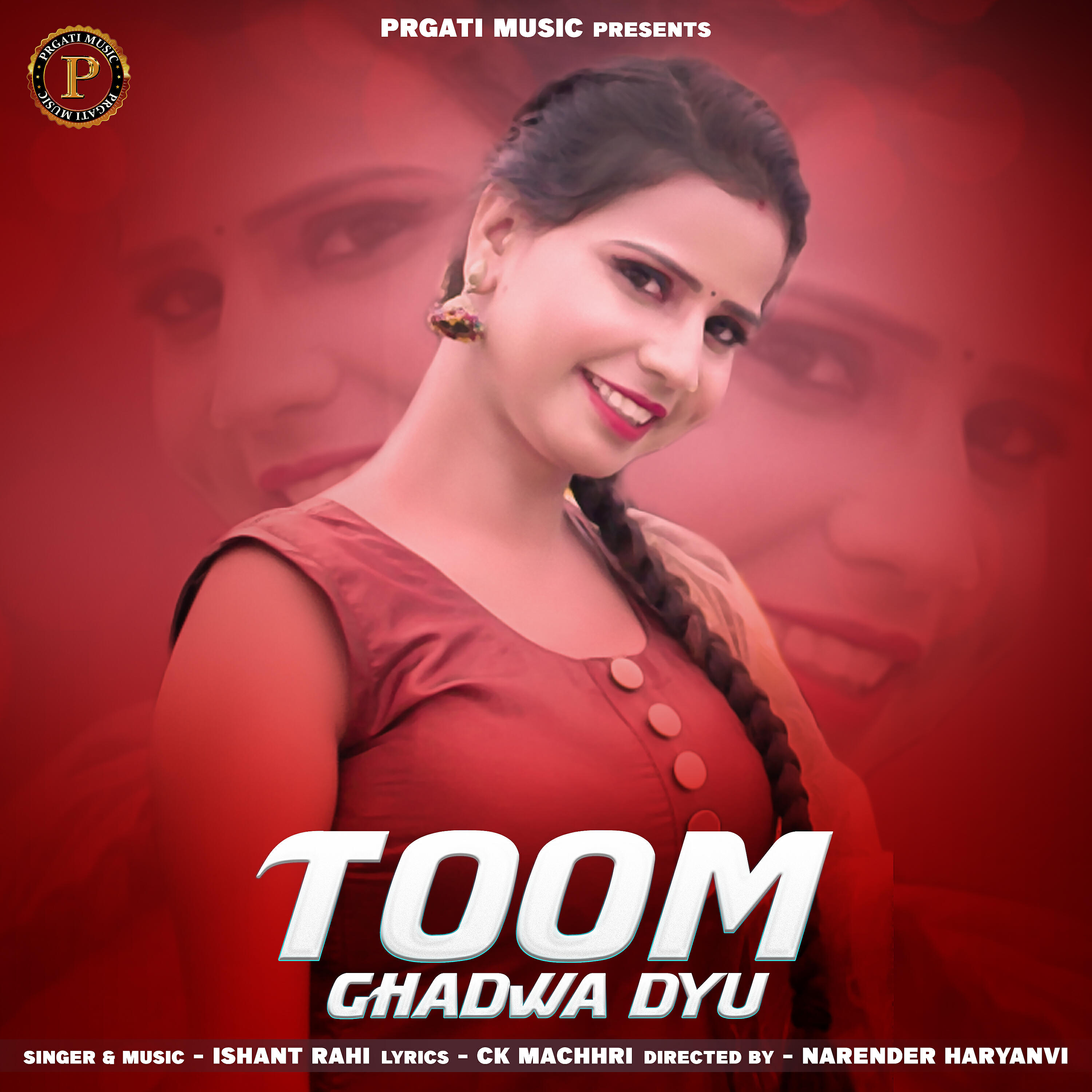 Ishant Rahi - Toom Ghadwa Dyu