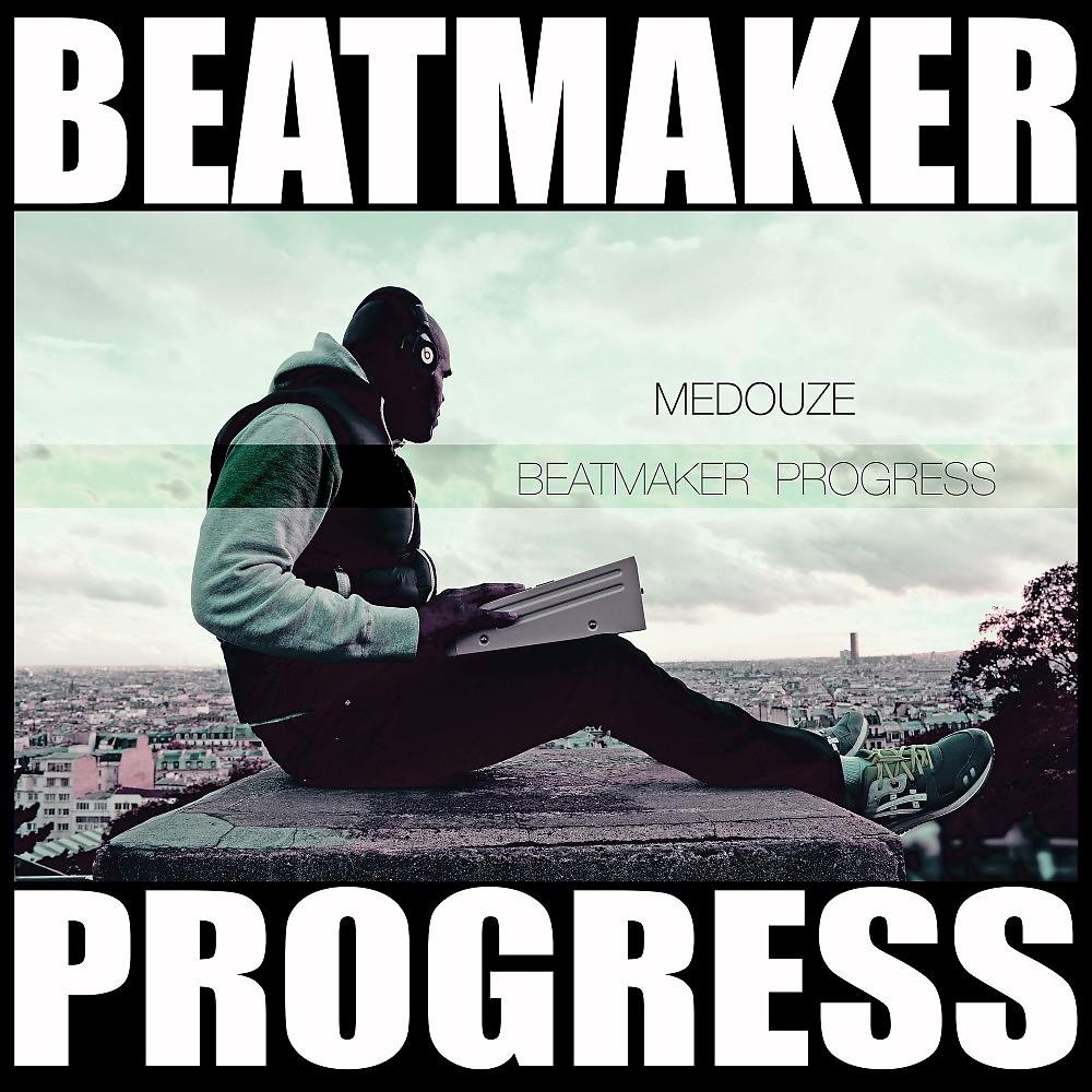 Постер альбома Beatmaker Progress