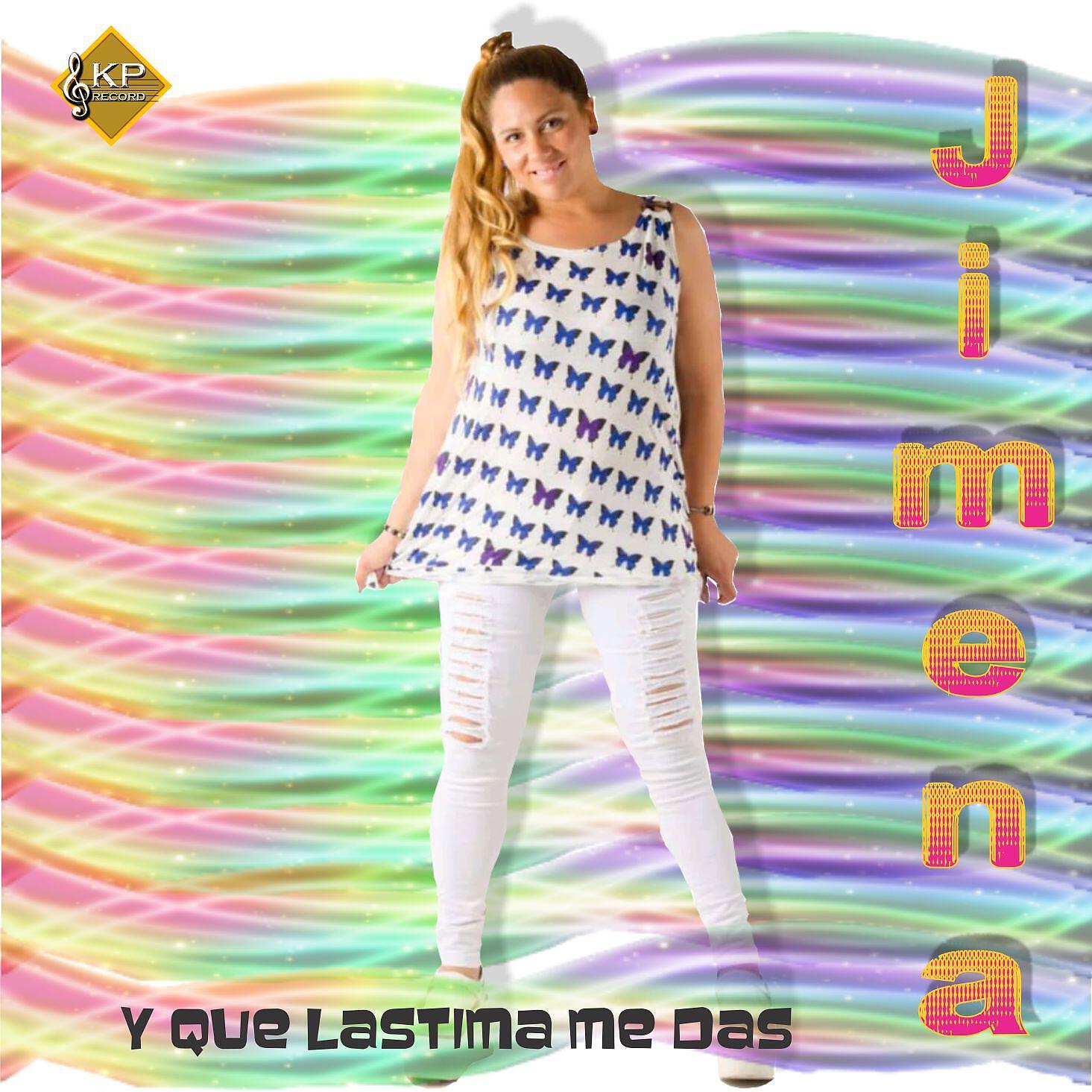 Jimena - Y Que Lastima Me Das