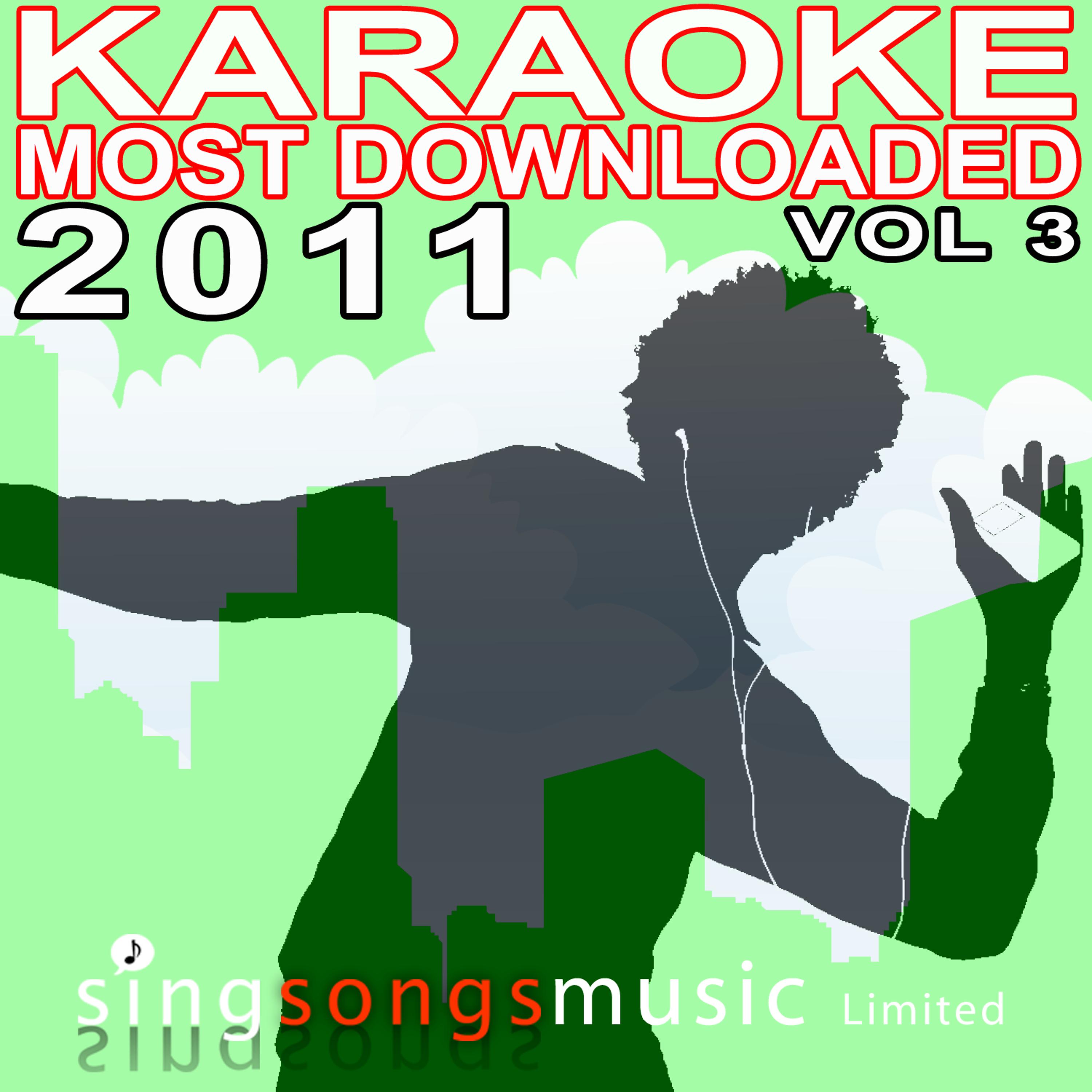 Постер альбома Karaoke Most Downloaded 2011 Volume 3