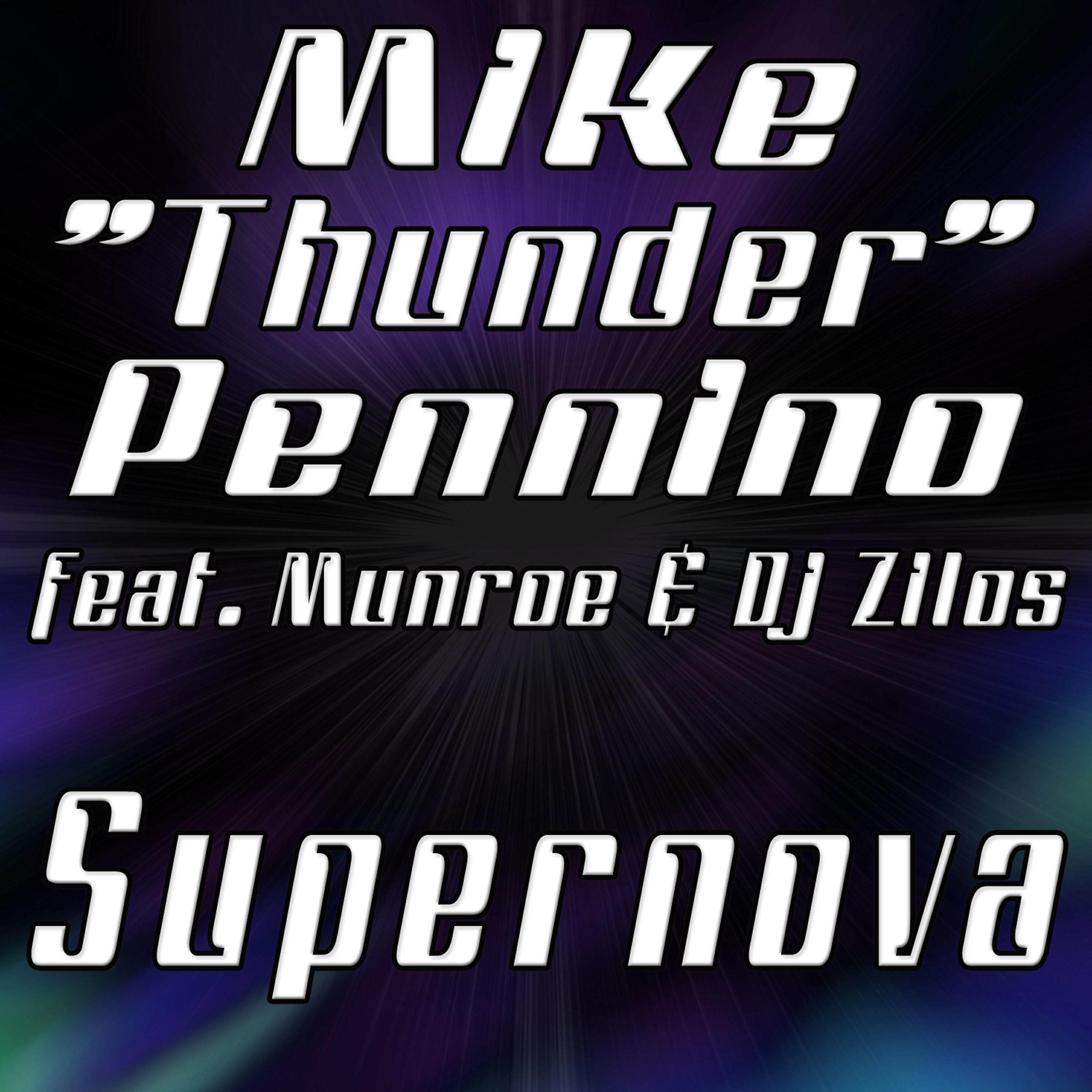 Mike “Thunder” Pennino - Supernova (Radio Mix)