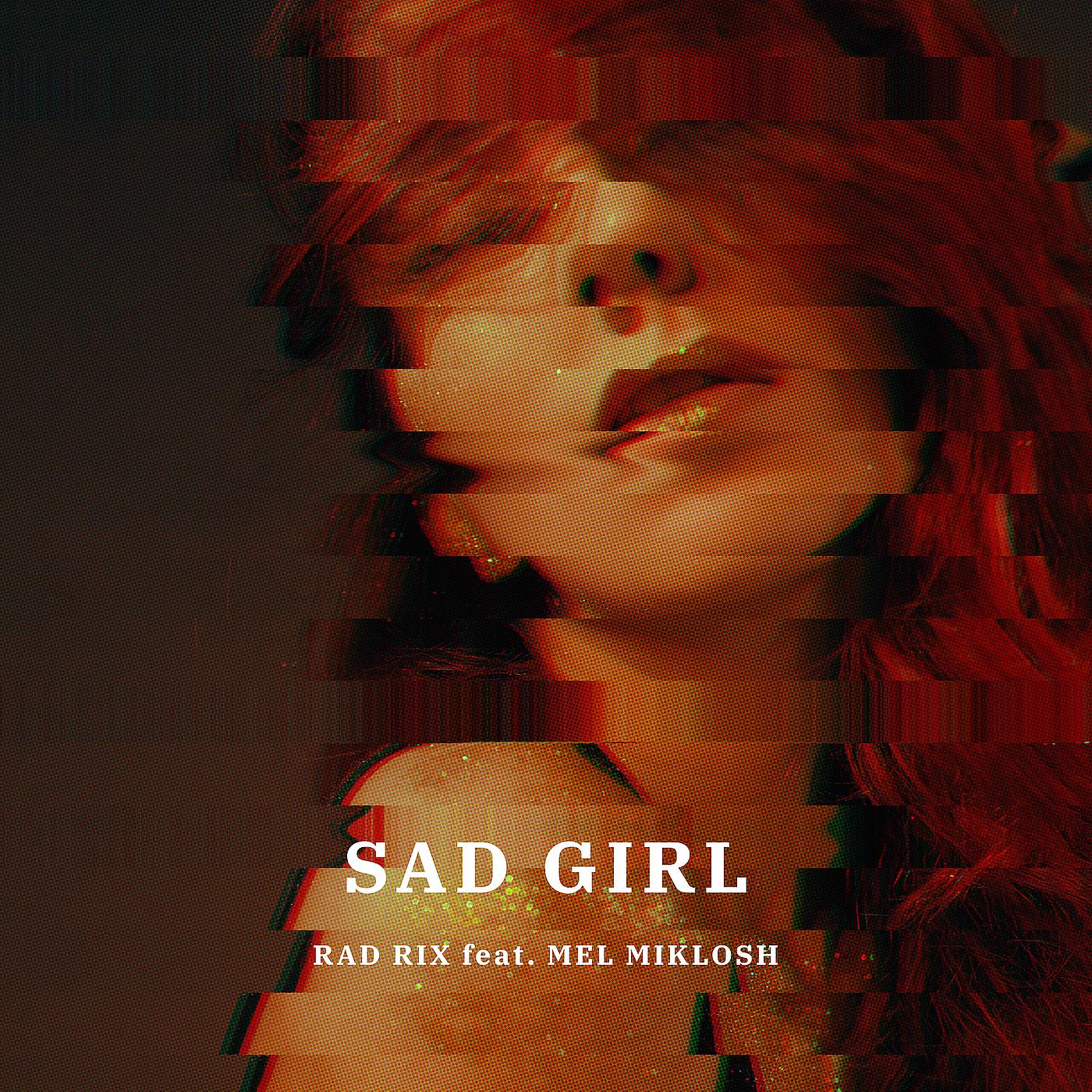 Постер альбома Sad Girl