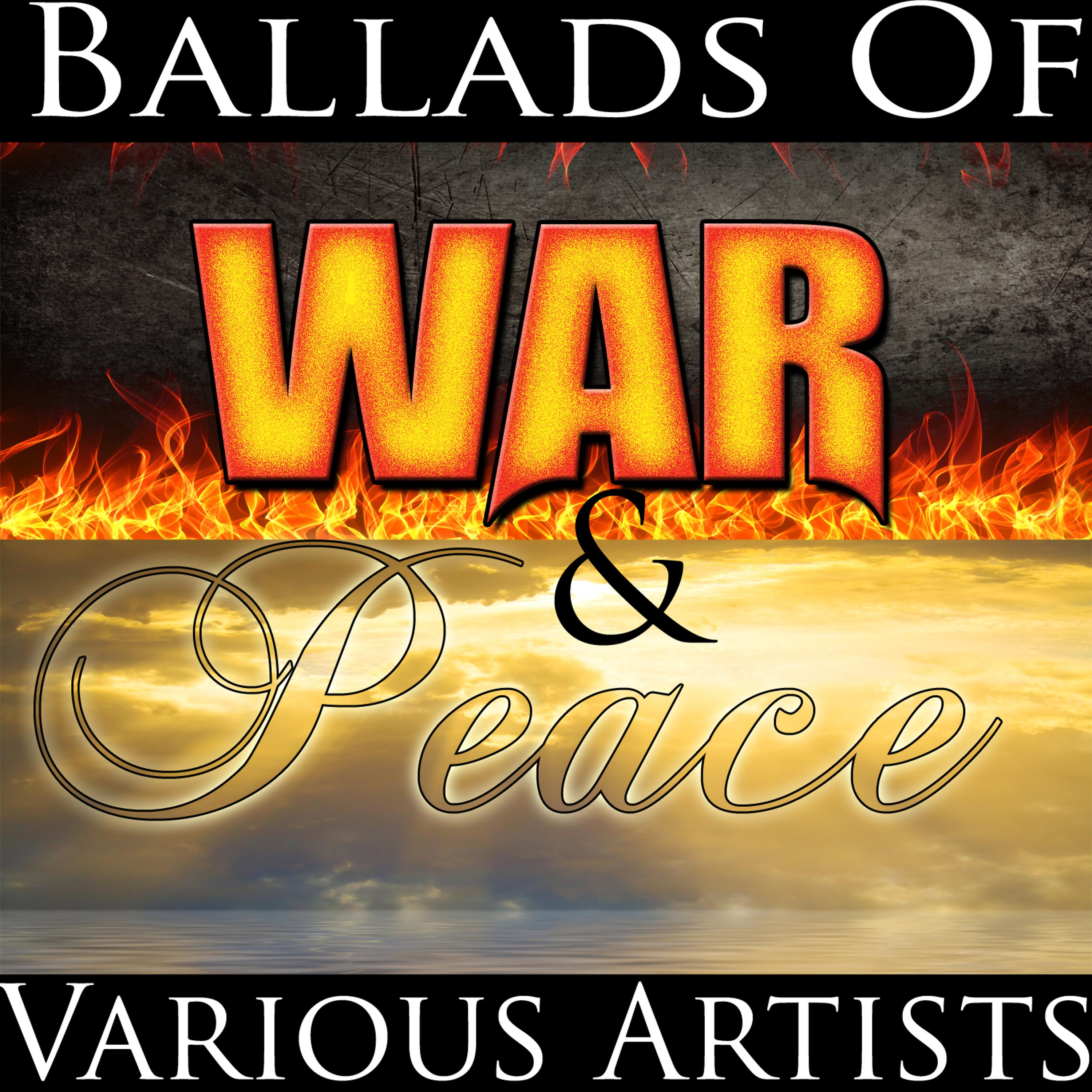 Постер альбома Ballads Of War & Peace