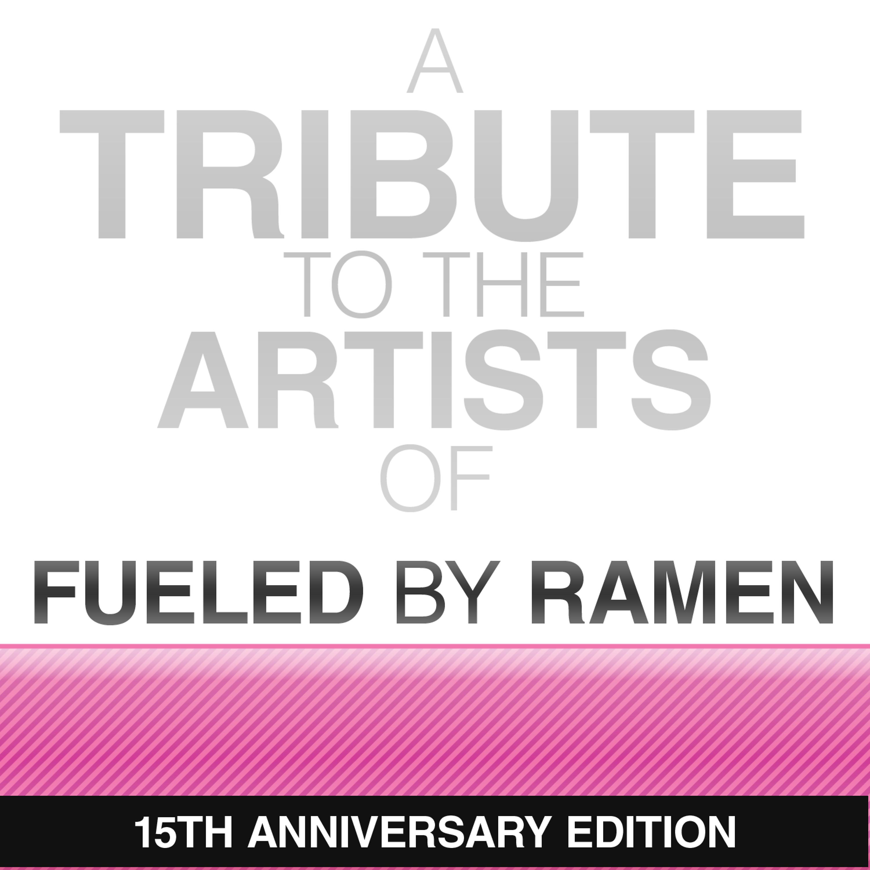 Постер альбома A Tribute to the Artists of Fuled By Ramen (15th Anniversary Edition)