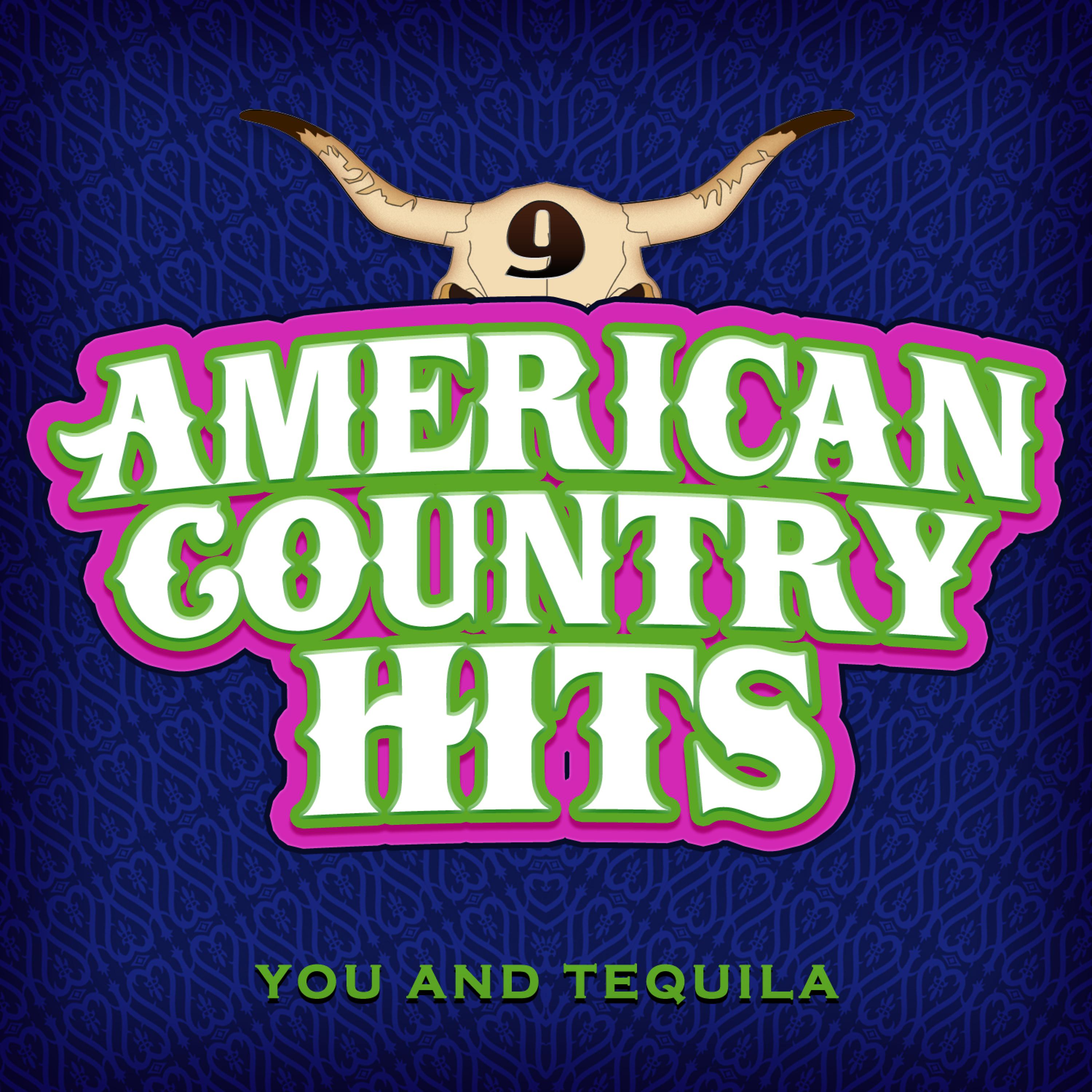 American Country Hits - You And Tequila (As Made Famous By Kenny Chesney And Grace Potter)