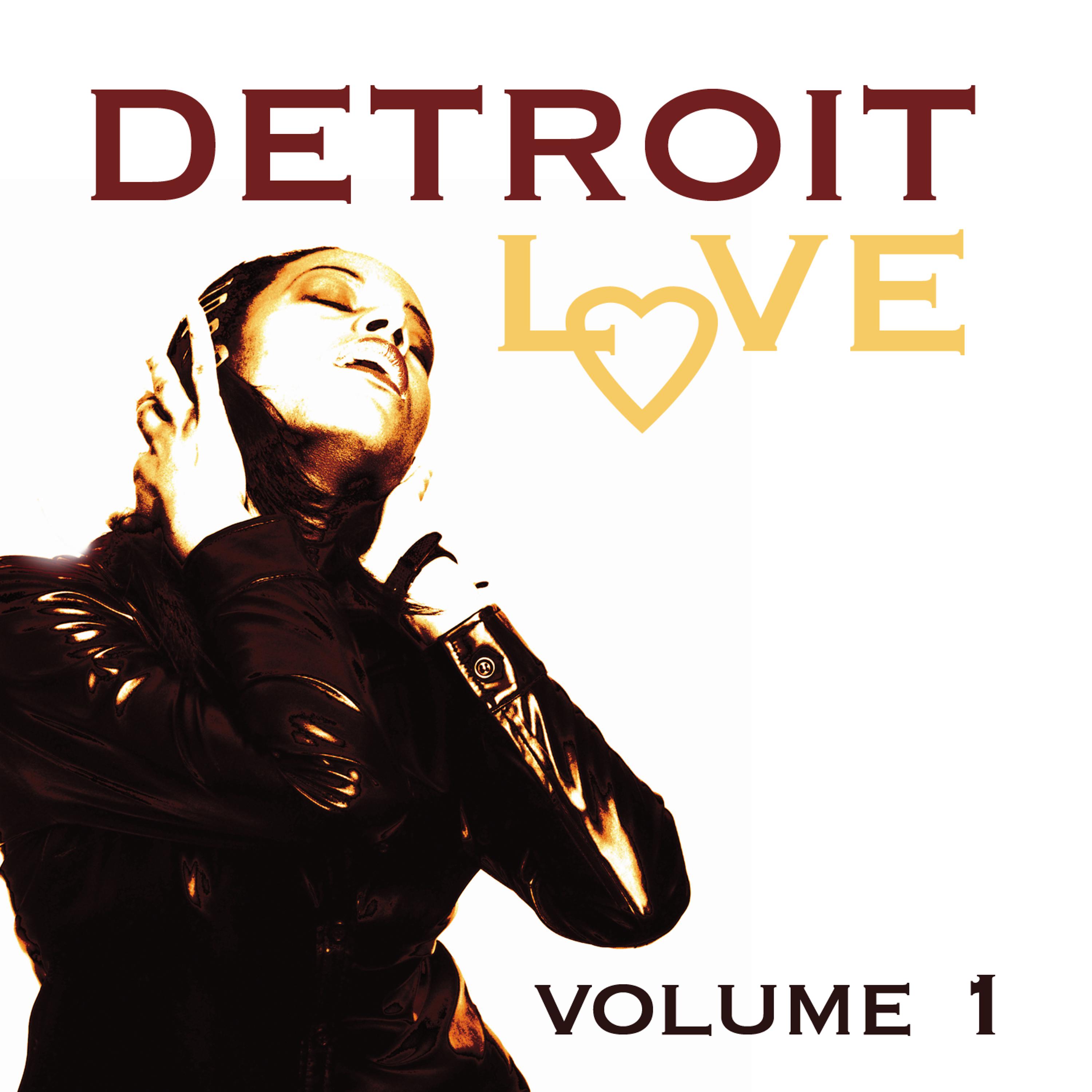 Постер альбома Detroit Love Volume 1