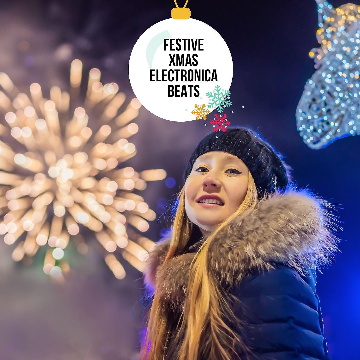 Постер альбома Festive Xmas Electronica Beats