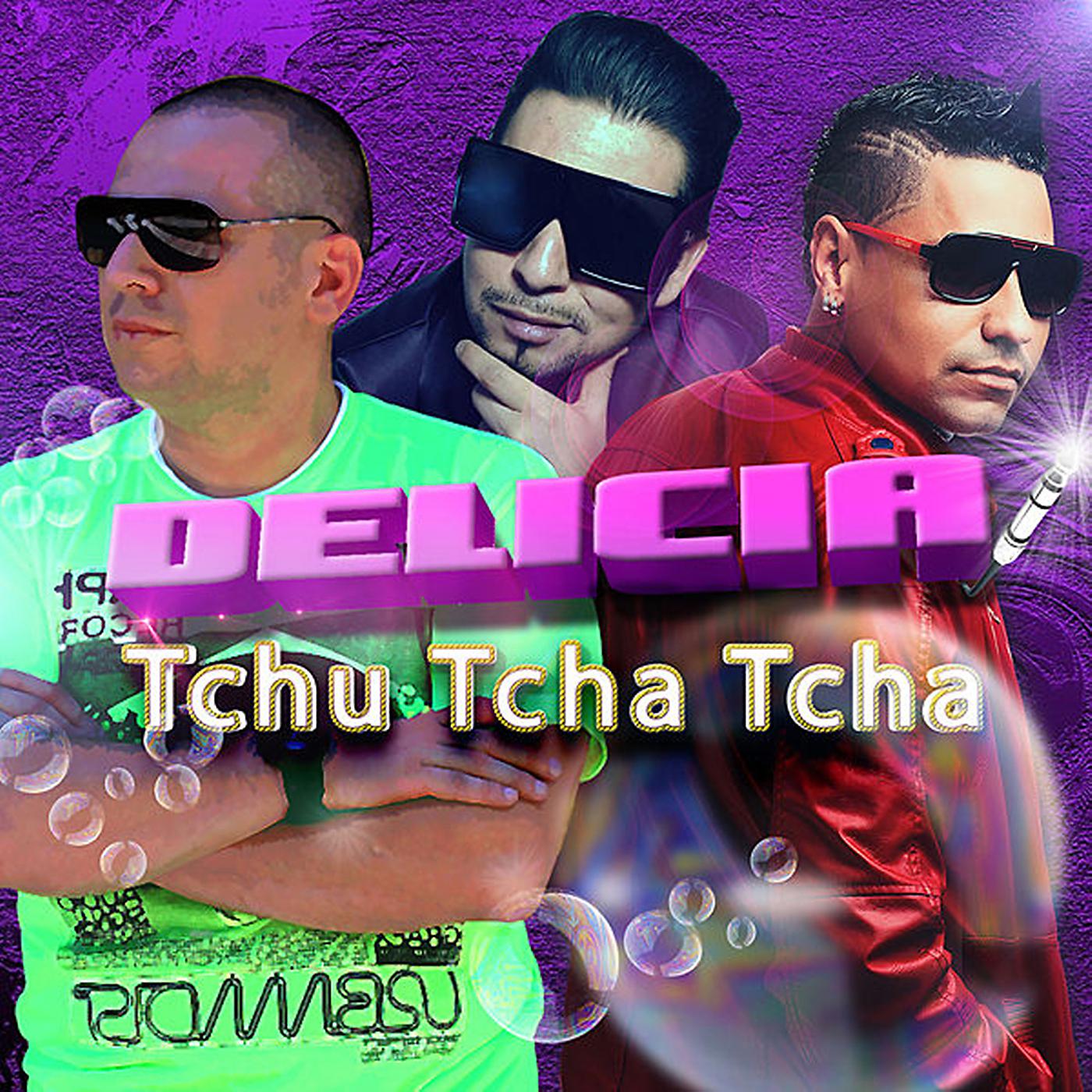 Постер альбома Delicia Tchu Tcha Tcha (Remix)