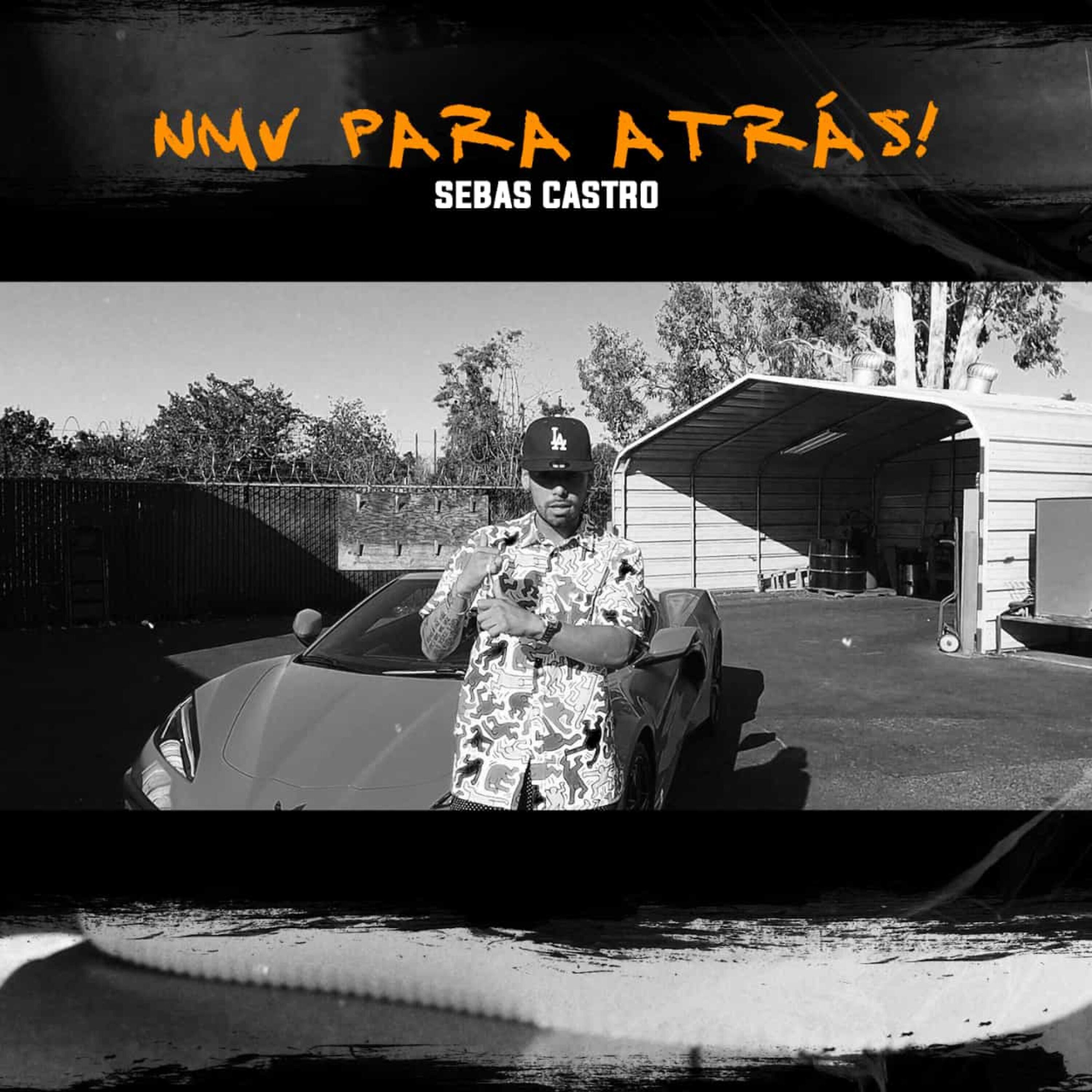 Sebas Castro - Nmv para Atras!