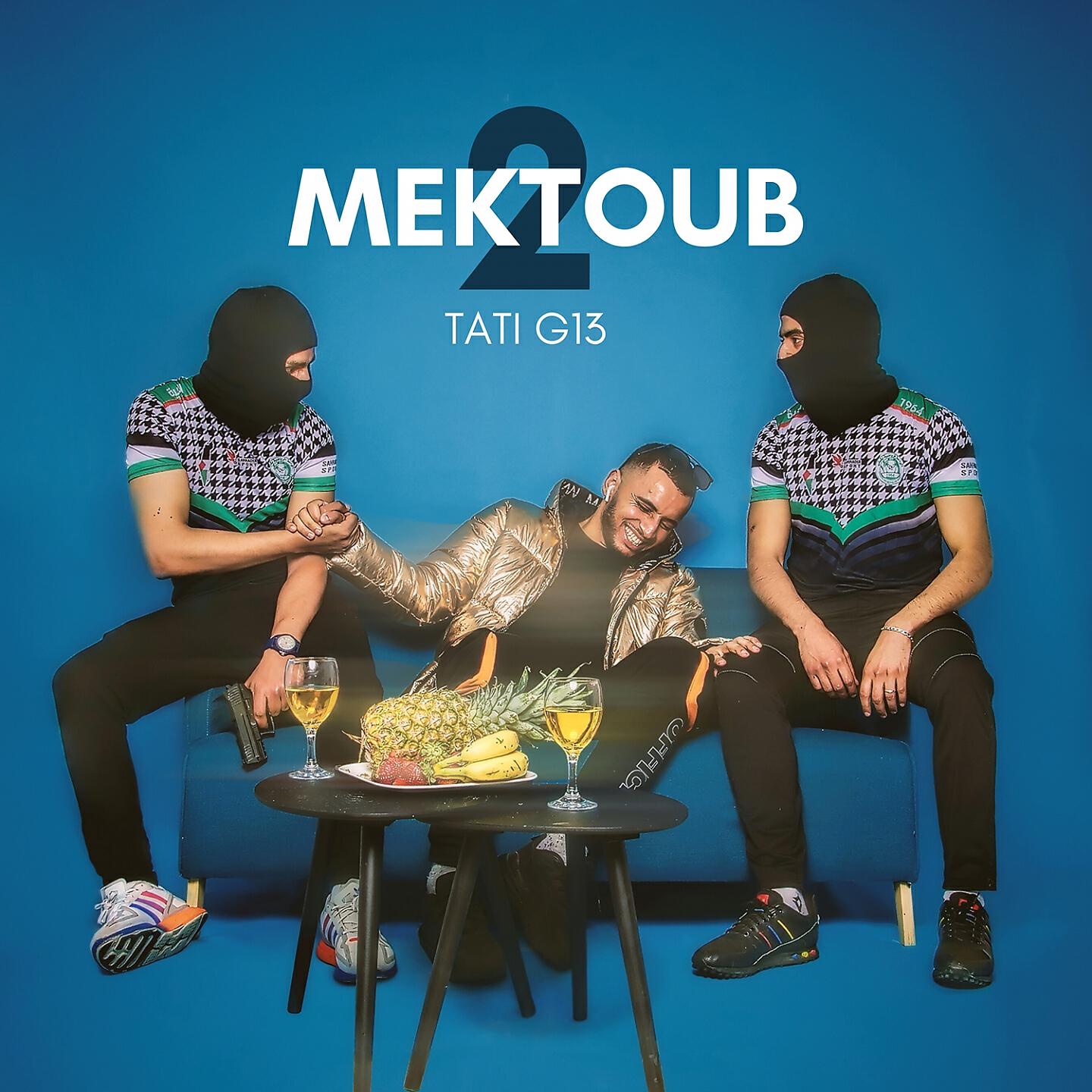 Tati G13 - Mektoub 2
