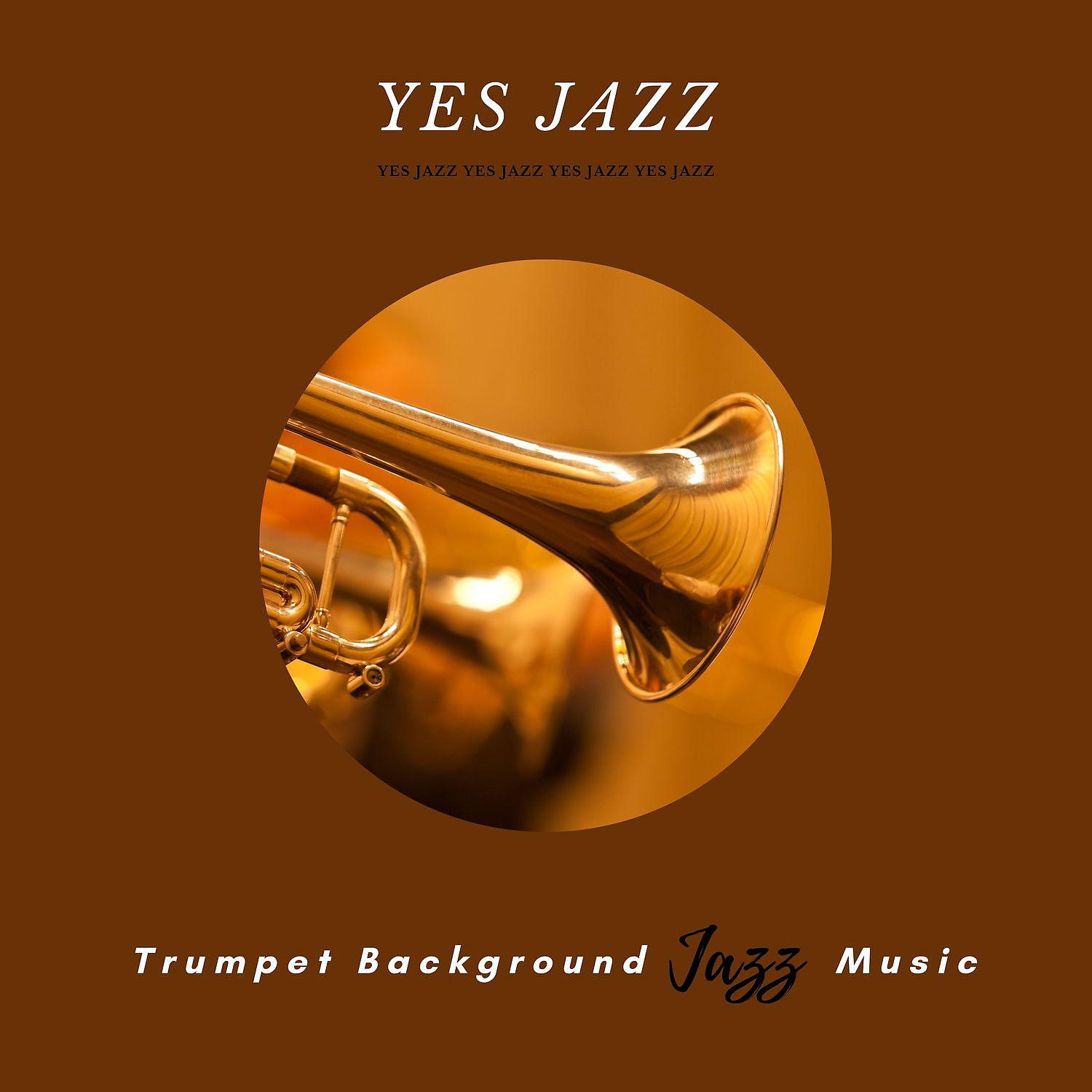 Постер альбома Trumpet Background Jazz Music