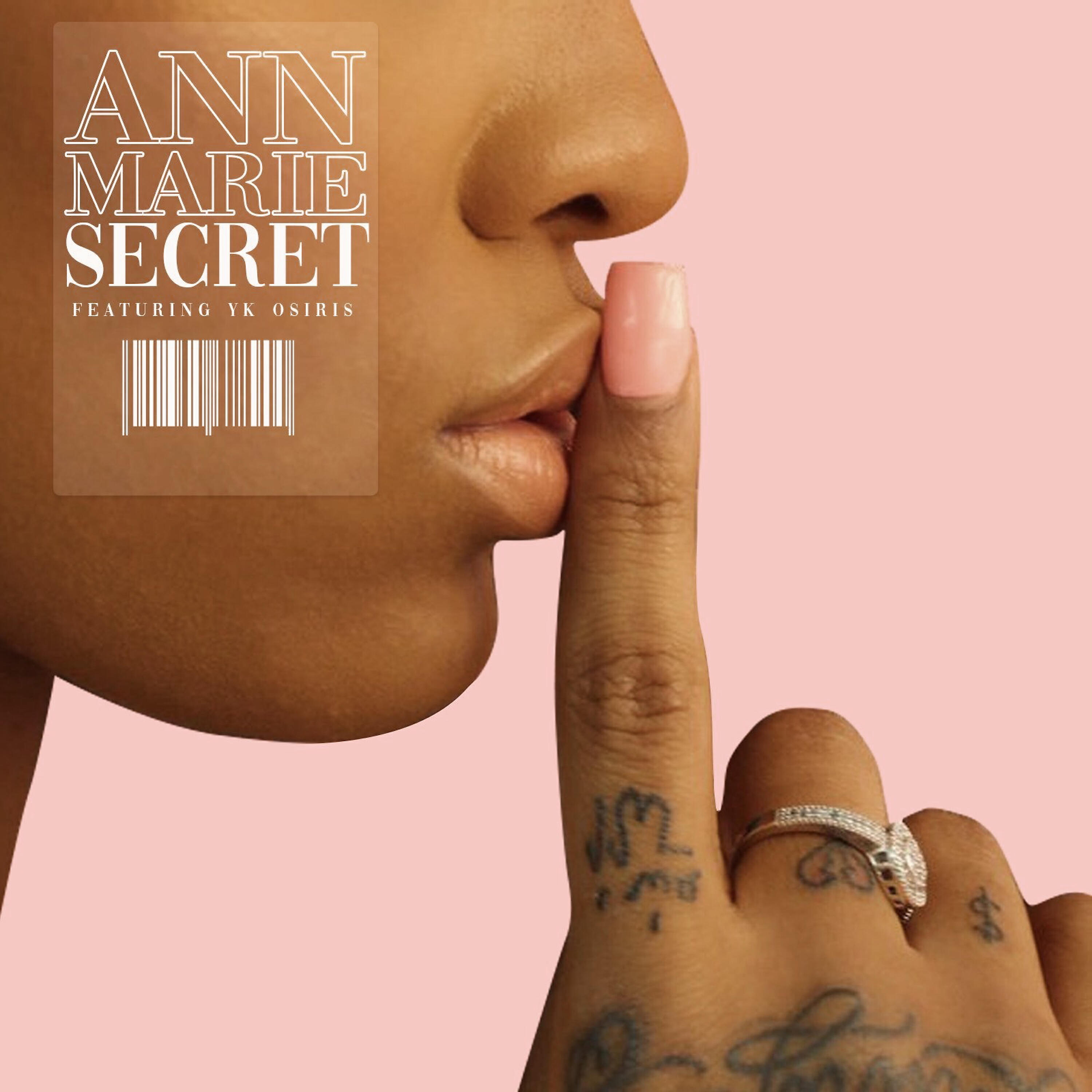 Ann Marie - Secret (feat. YK Osiris)