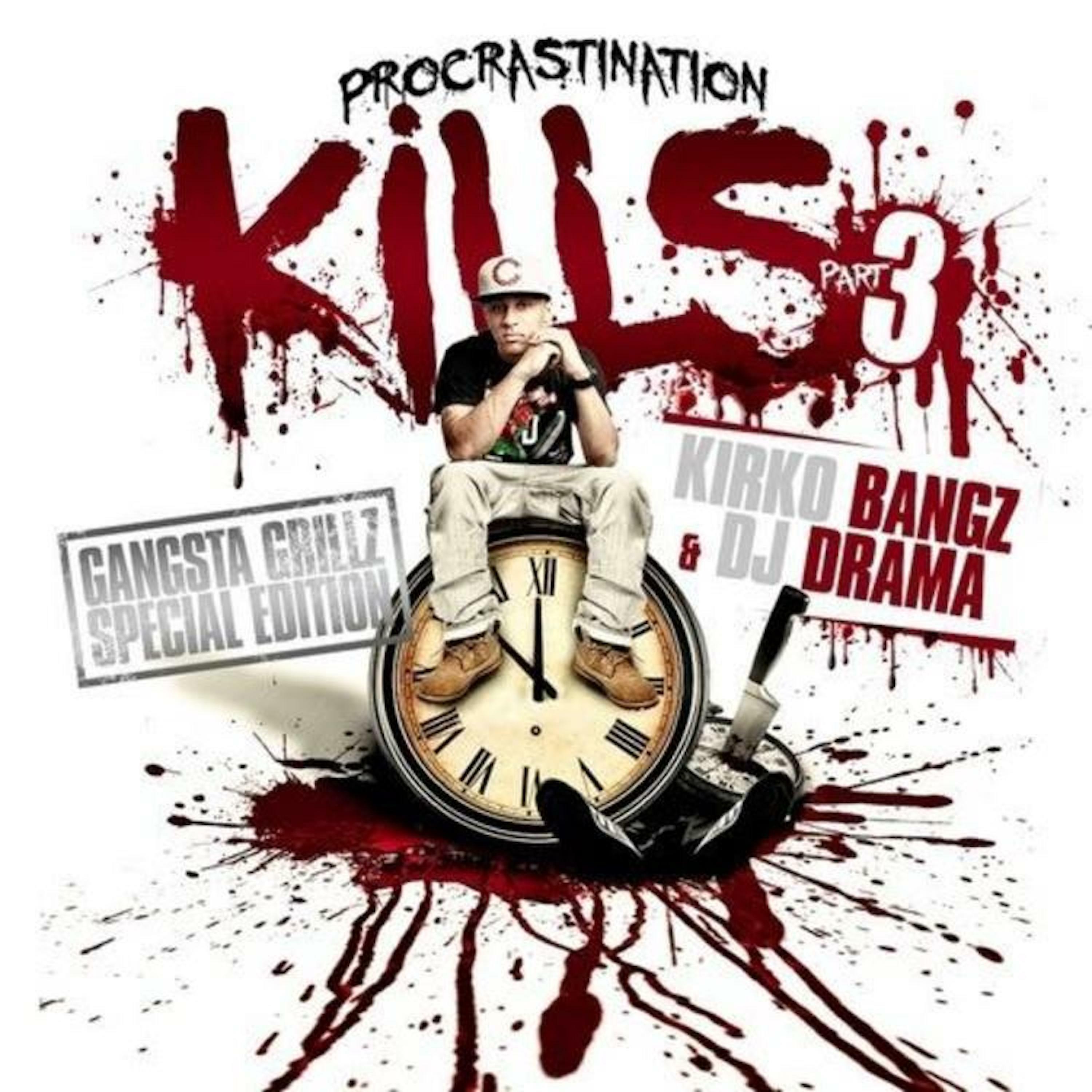 Постер альбома Procrastination Kills 3 (Hosted By DJ Drama)