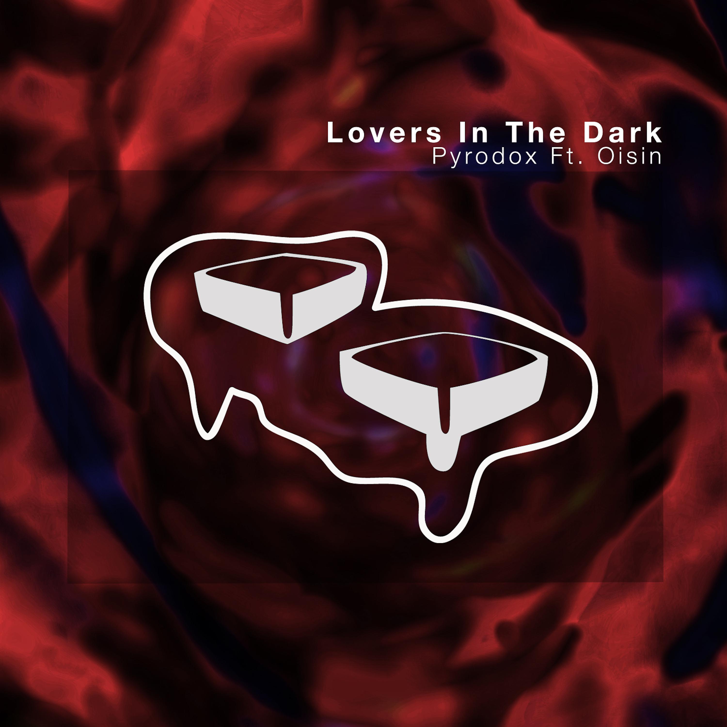 Постер альбома Lovers In The Dark (feat. Oisin)