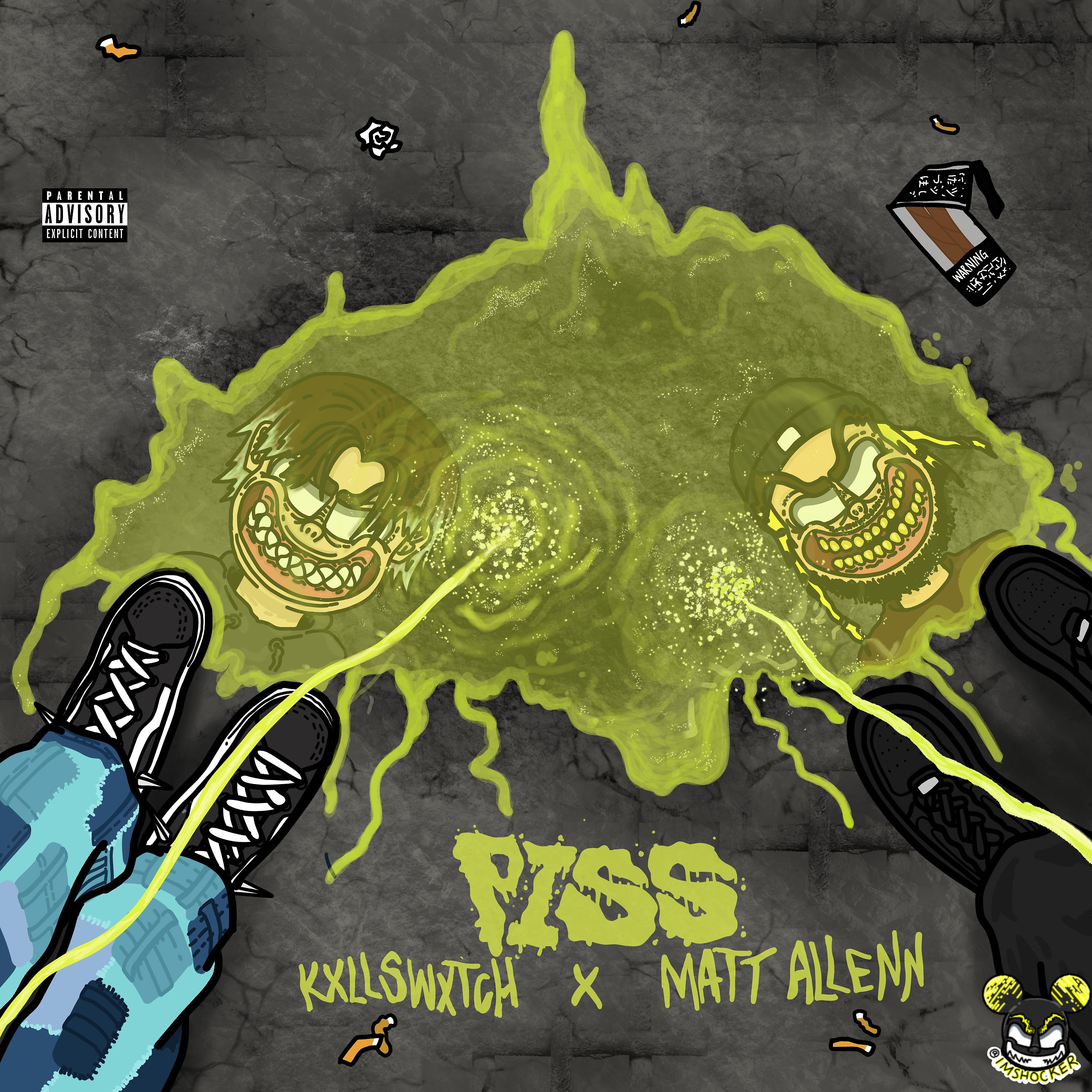 Постер альбома PiSS! (feat. Matt Allenn & Kxllswxtch)