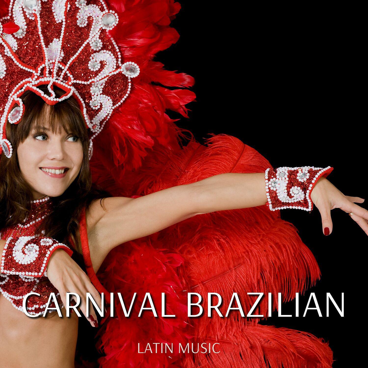 Постер альбома Carnival Brazilian Latin Music
