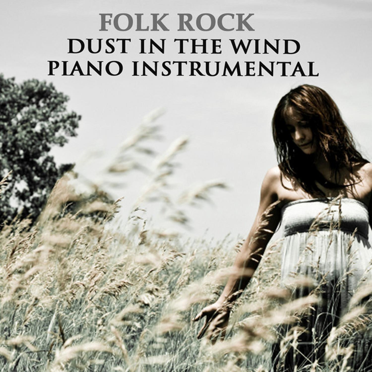 Постер альбома Folk Rock: Dust in the Wind Piano Instrumental