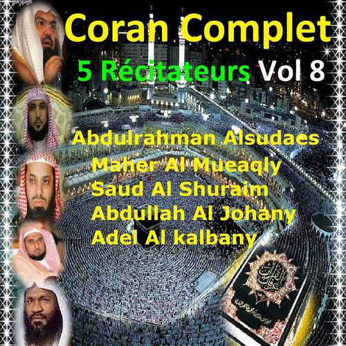 Постер альбома Coran complet 5 récitateurs, vol. 8