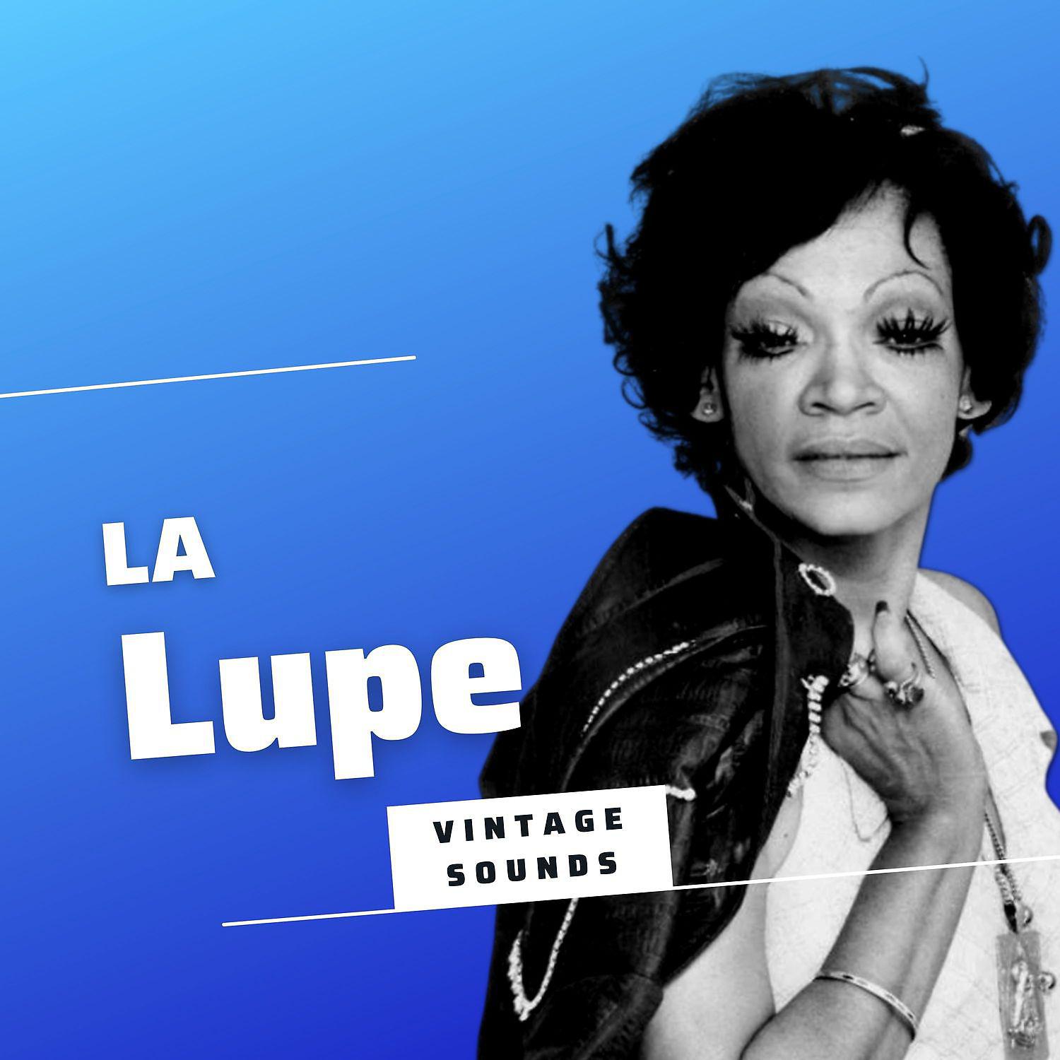 Постер альбома La Lupe - Vintage Sounds