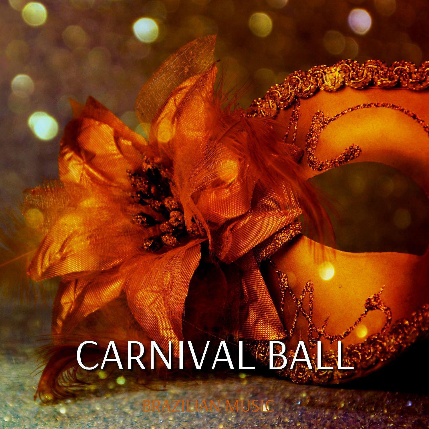 Постер альбома Carnival Ball, Brazilian Music