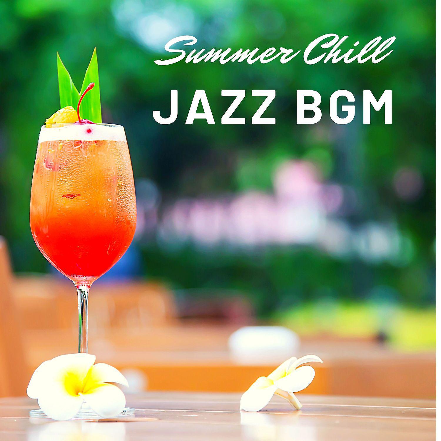 Постер альбома Summer Chill Jazz BGM