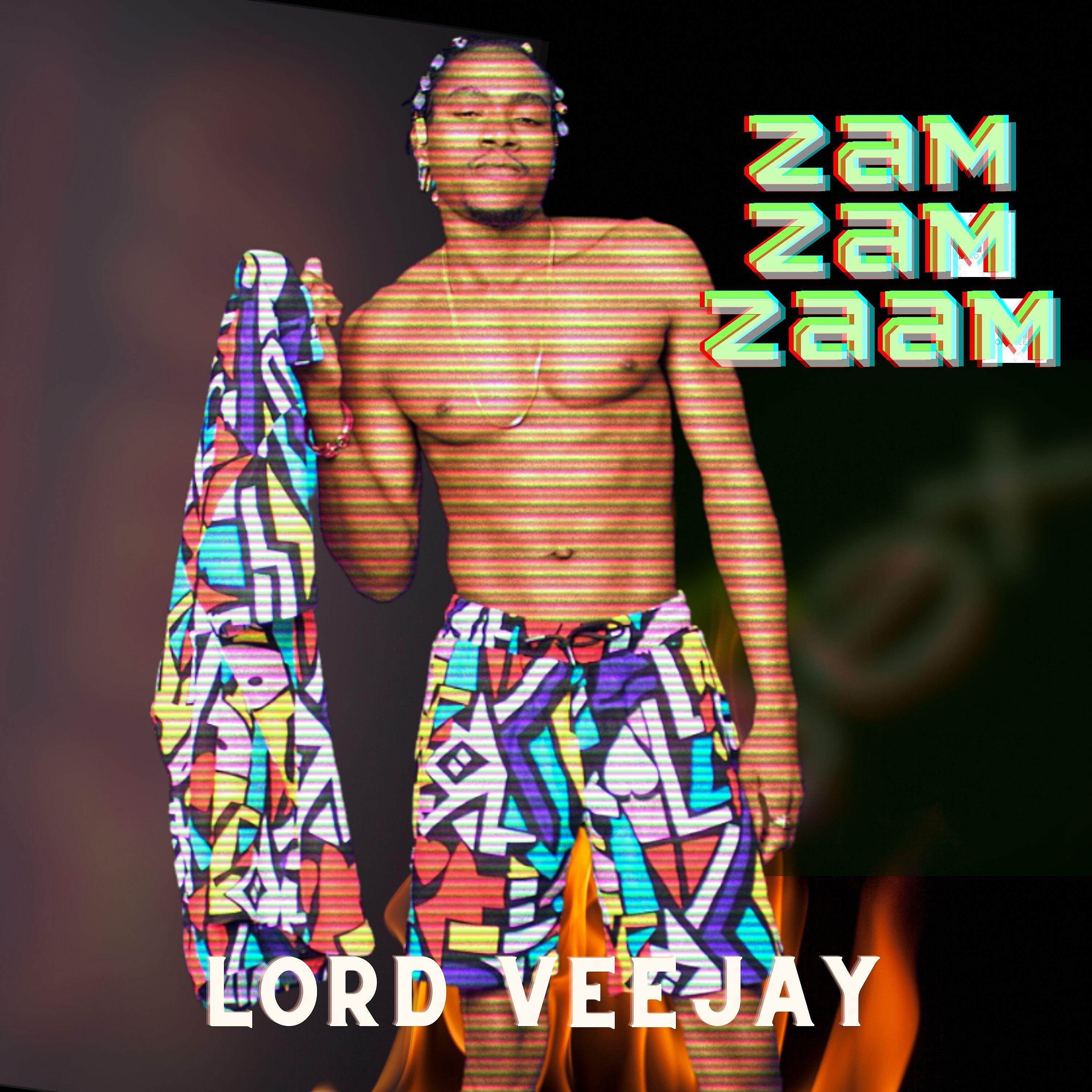 Lord VeeJay - Zam Zam Zaam